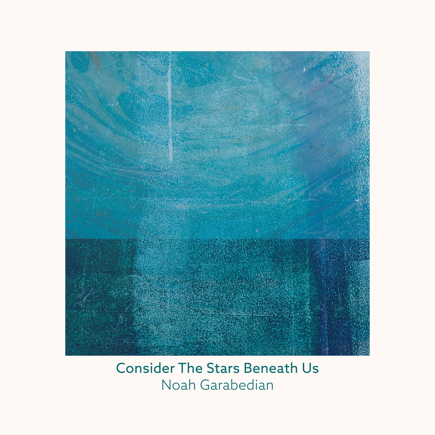 Noah Garabedian - Consider The Stars Beneath Us  - COMPACT DISCS