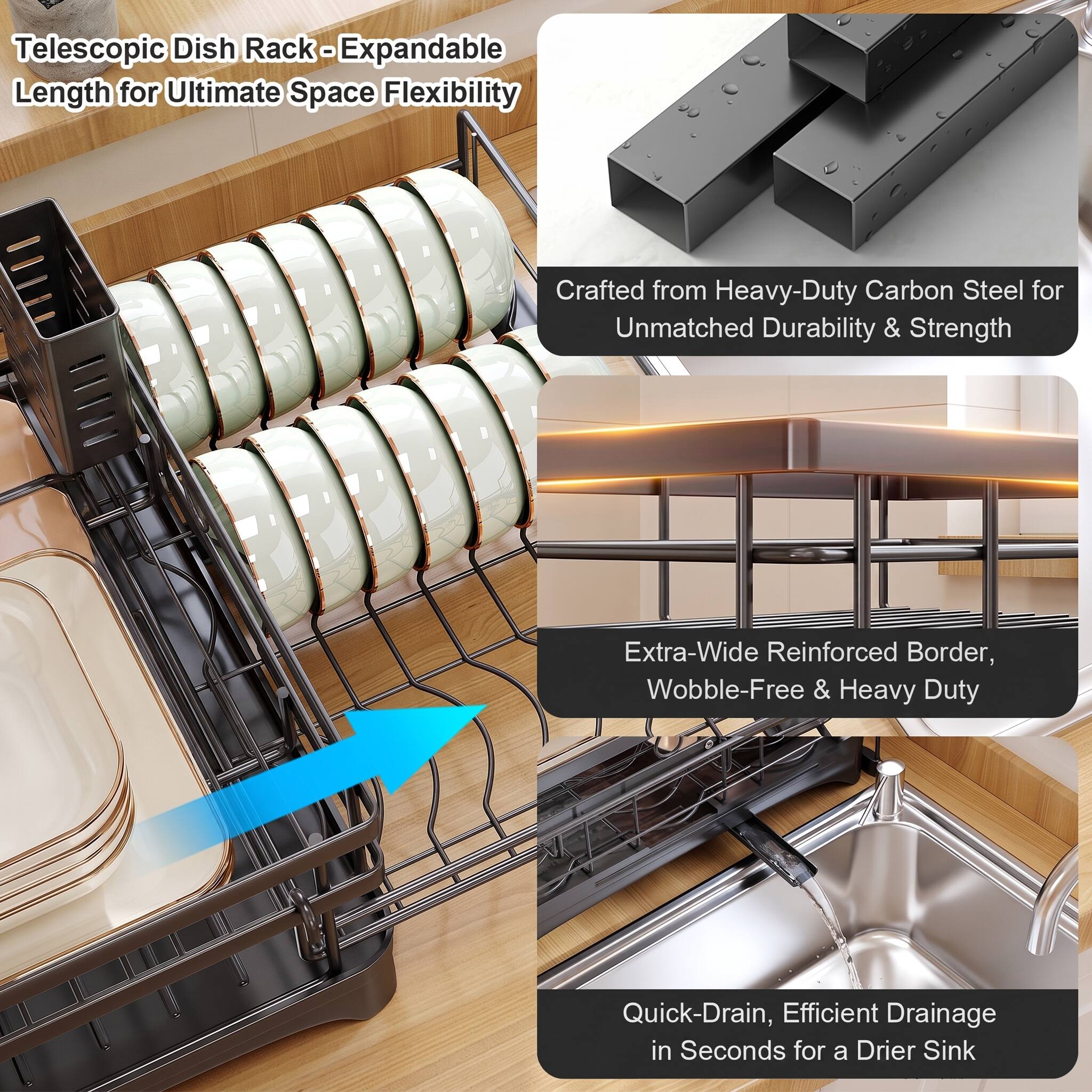 Telescopic Dish Rack - Expandable Length for Ultimate Space Flexibility

Crafted from Heavy-Duty Carbon Steel for Unmatched Durability & Strength

Extra-Wide Reinforced Border, Wobble-Free & Heavy Duty

Quick-Drain, Efficient Drainage in Seconds for a Drier Sink