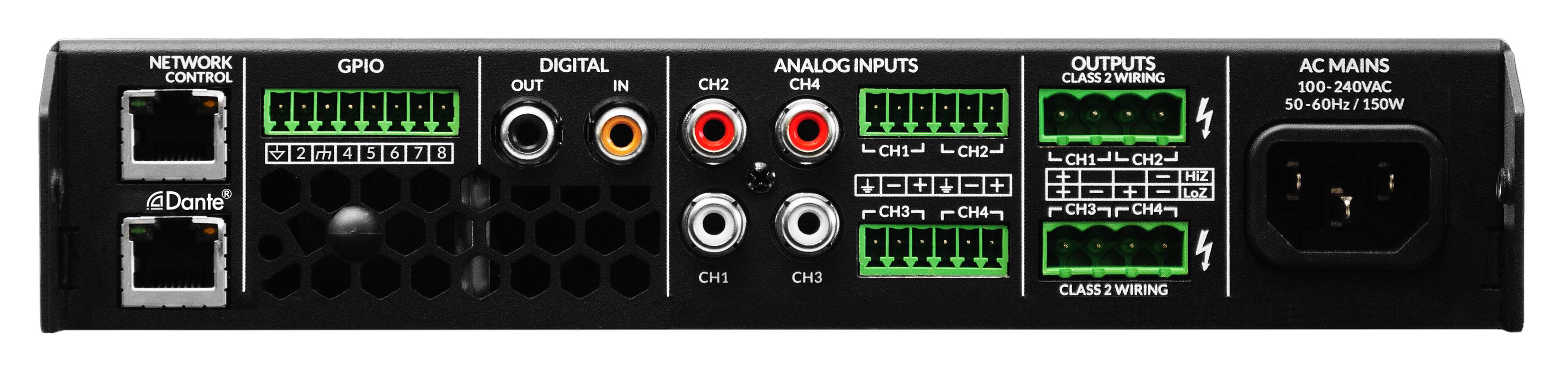 NETWORK CONTROL  
GPIO  
DIGITAL OUT IN  
CH2  
ANALOG INPUTS  
CH4  
OUTPUTS  
CLASS 2 WIRING  
AC MAINS  
100-240VAC  
50-60Hz / 150W  

Dante  

CH1  
CH3  
CH2  
CH4  

Hiz  
LoZ  

CLASS 2 WIRING