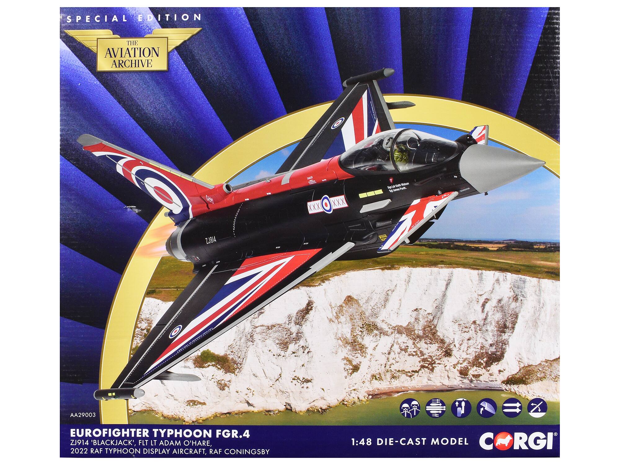 SPECIAL EDITION  
THE AVIATION ARCHIVE  

EUROFIGHTER TYPHOON FGR.4  
ZJ914 'BLACKJACK', FLT LT ADAM O'HARE  
2022 RAF TYPHOON DISPLAY AIRCRAFT, RAF CONINGSBY  

1:48 DIE-CAST MODEL  

AA29003  

CORGI