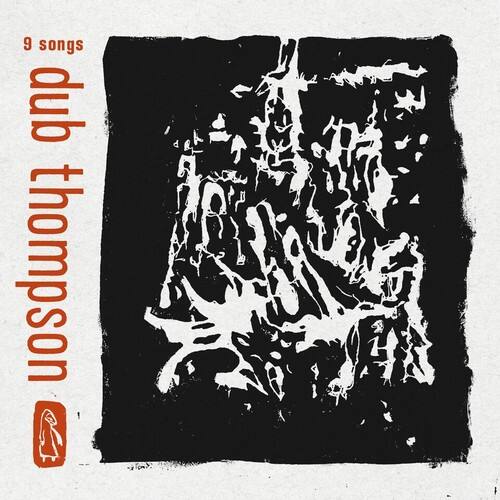 Dub Thompson - 9 Songs - VINYL LP