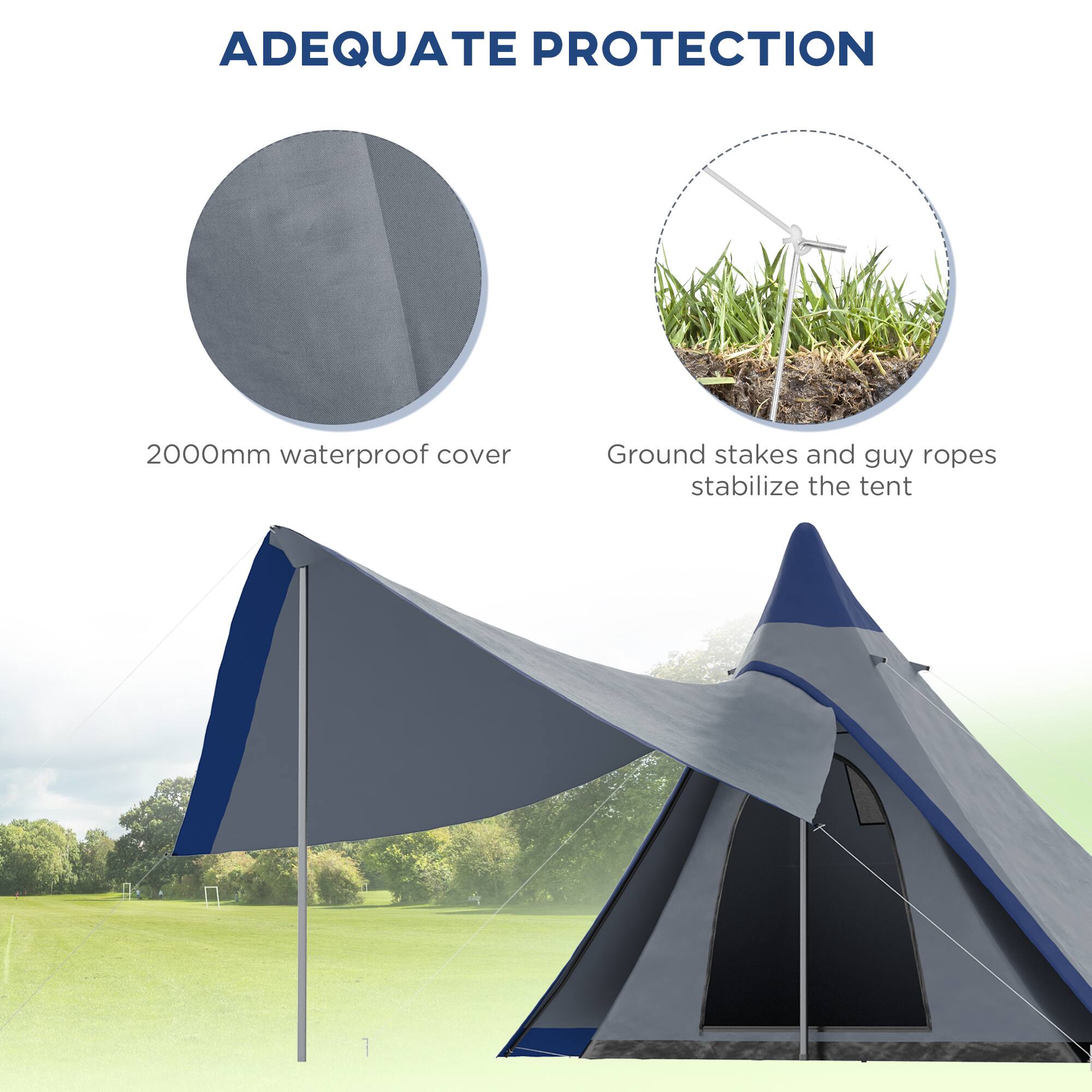 ADEQUATE PROTECTION

2000mm waterproof cover

Ground stakes and guy ropes stabilize the tent