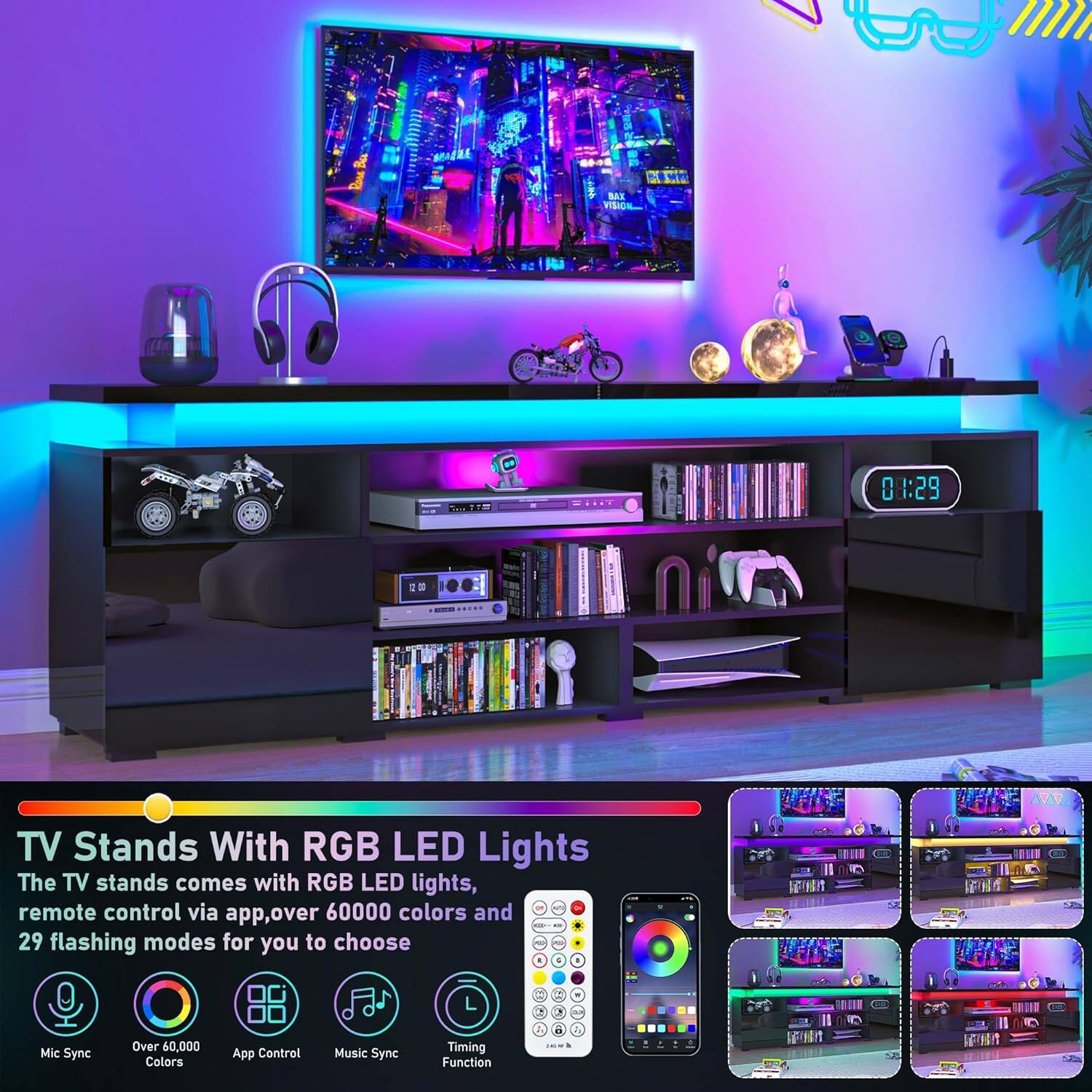 BAS VISIO 0 31:29 1 TV Stands With RGB LED Lights

The TV stands come with RGB LED lights, remote control via app, over 60,000 colors, and 29 flashing modes for you to choose.

Mic Sync
Over 60,000 Colors
App Control
Music Sync
Timing Function