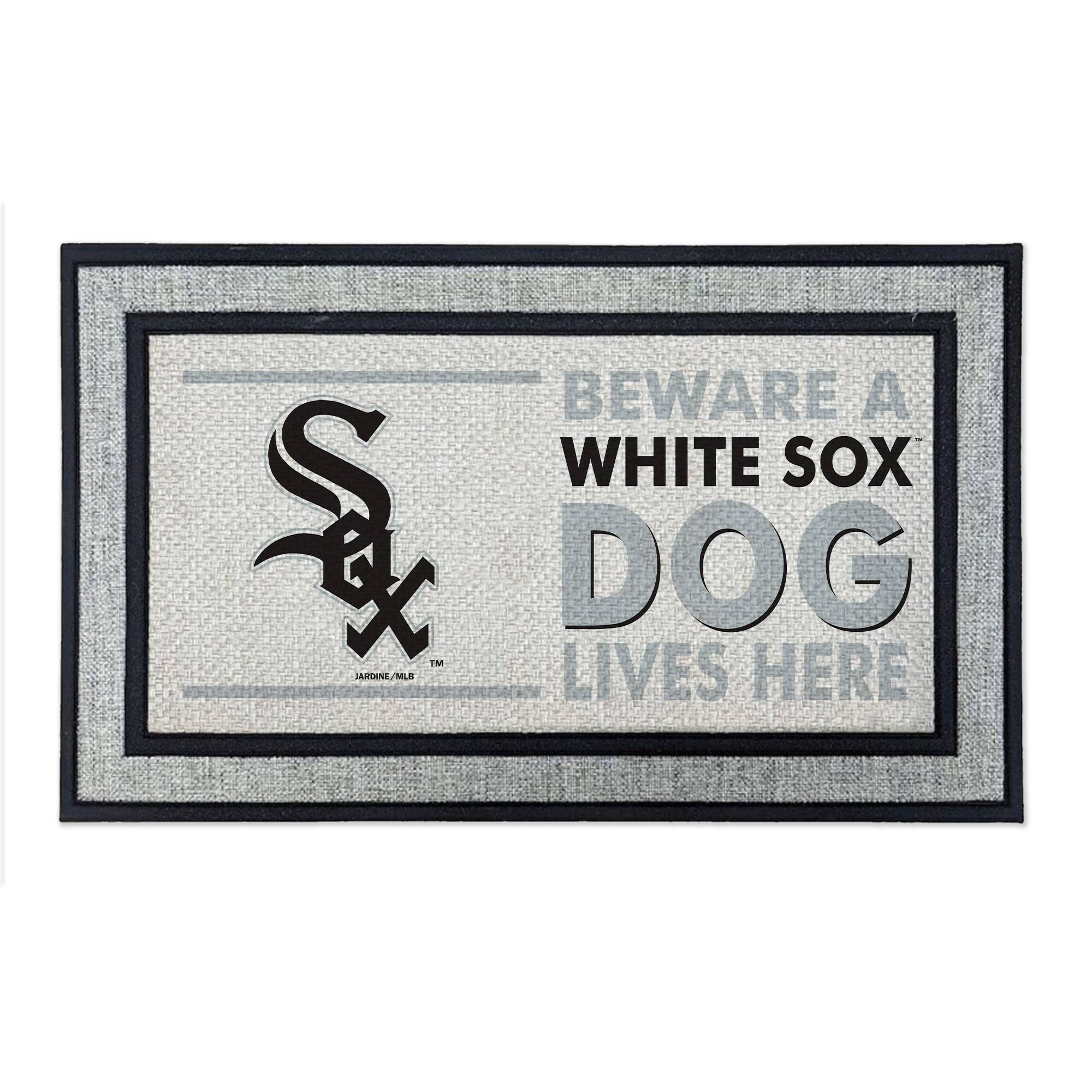 BEWARE A WHITE SOX DOG LIVES HERE