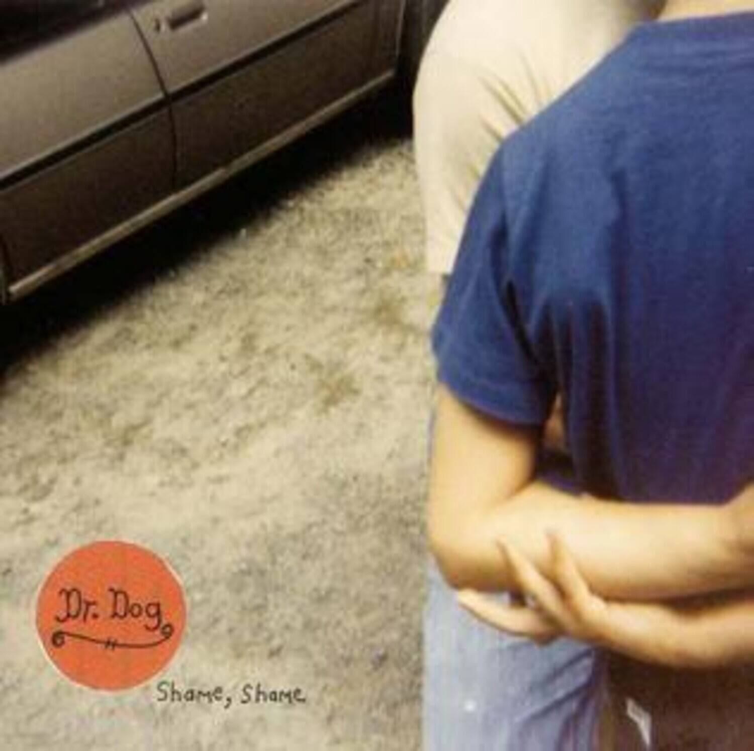 Dr. Dog  
Shame, Shame