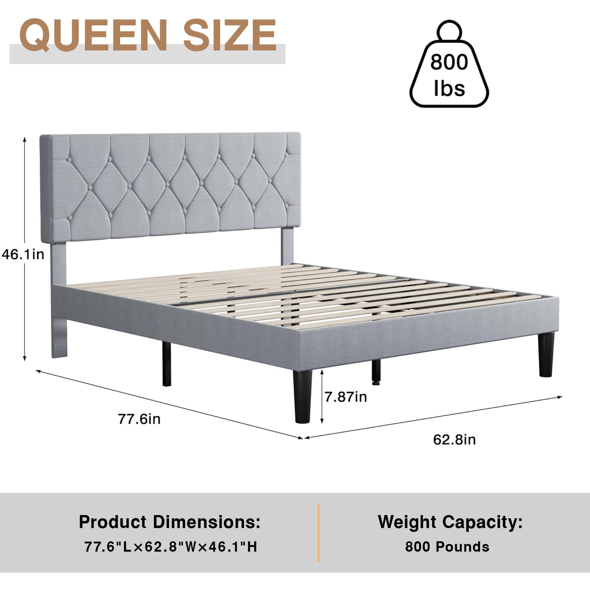 QUEEN SIZE  
800 lbs  
46.1in  
77.6in  
7.87in  
62.8in  

Product Dimensions: 77.6"L x 62.8"W x 46.1"H  
Weight Capacity: 800 Pounds