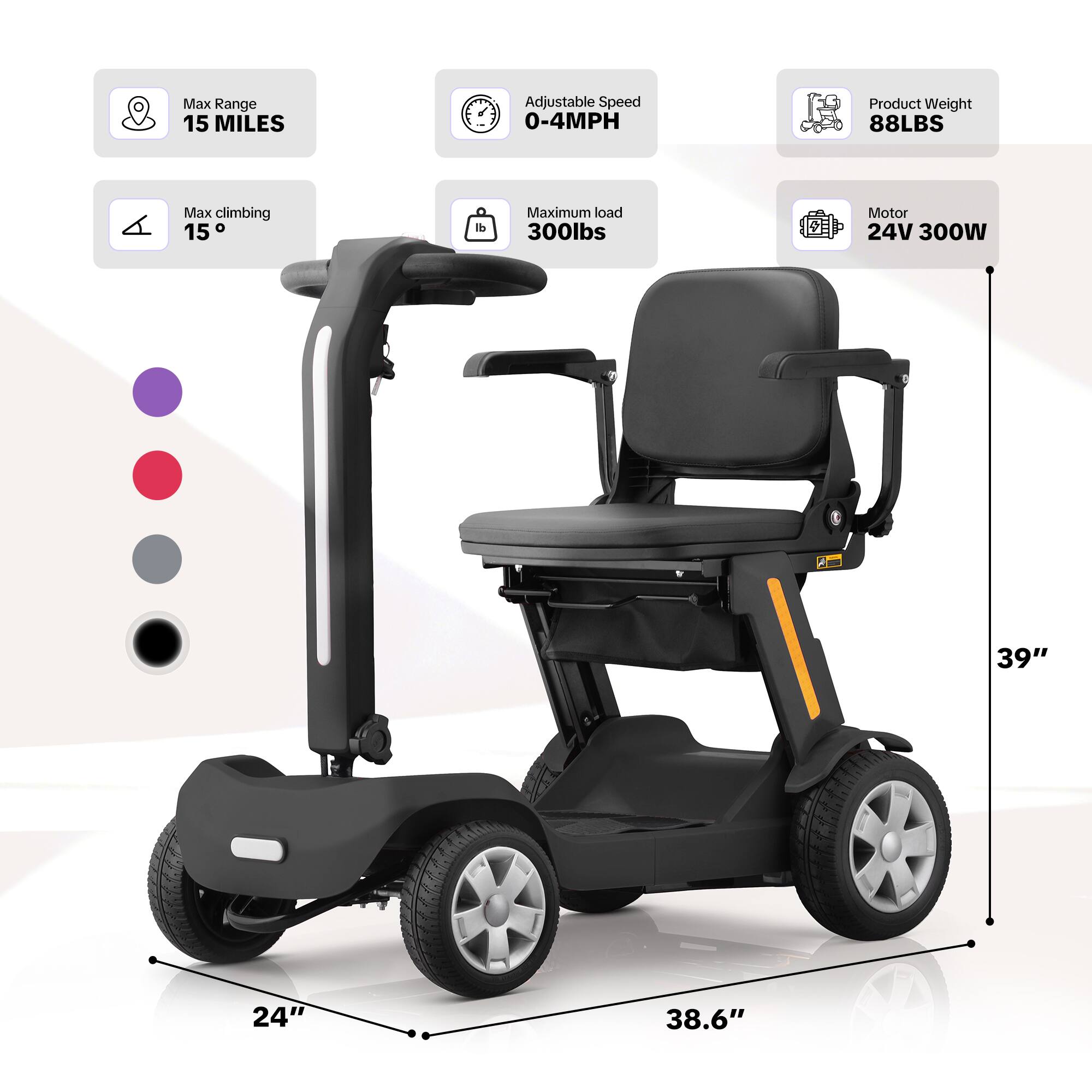 Max Range: 15 MILES  
Adjustable Speed: 0-4MPH  
Product Weight: 88LBS  
Max climbing: 15°  
Maximum load: 300lbs  
Motor: 24V 300W  
Dimensions: 39" x 24" x 38.6"