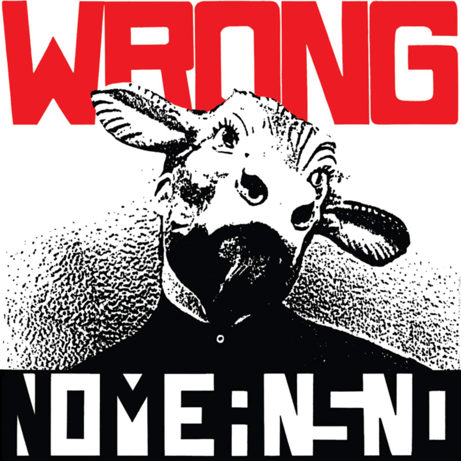 WRONG  
NOME: N-N!
