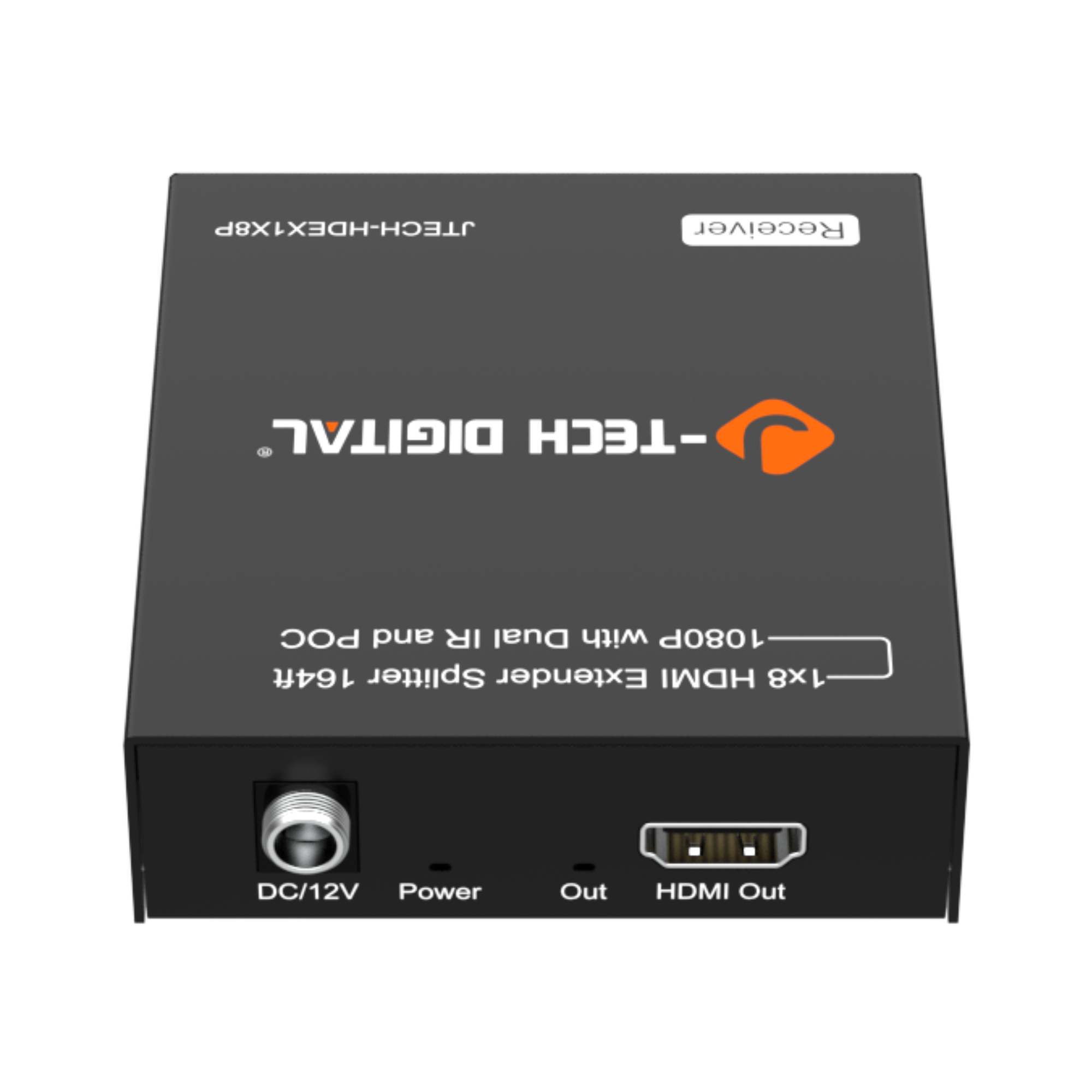 JTECH-HDEX1X8P Receiver DIGITAL -TECH  
1080P HDMI Extender Splitter 164ft  
1x8 HDMI Extender  
DC/12V Power Out HDMI Out