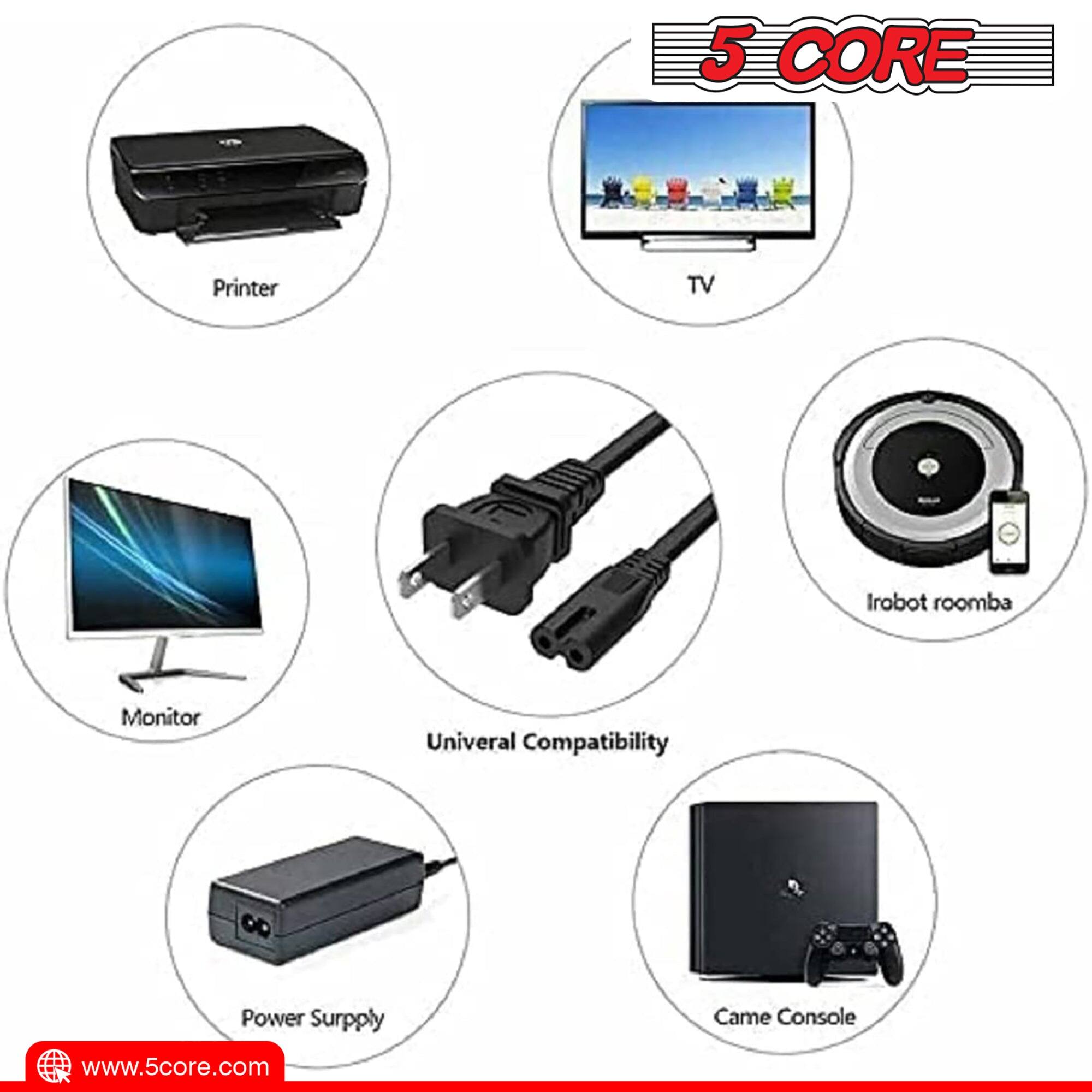 5 CORE Printer TV Irobot Roomba Monitor Universal Compatibility Power Supply Game Console www.5core.com