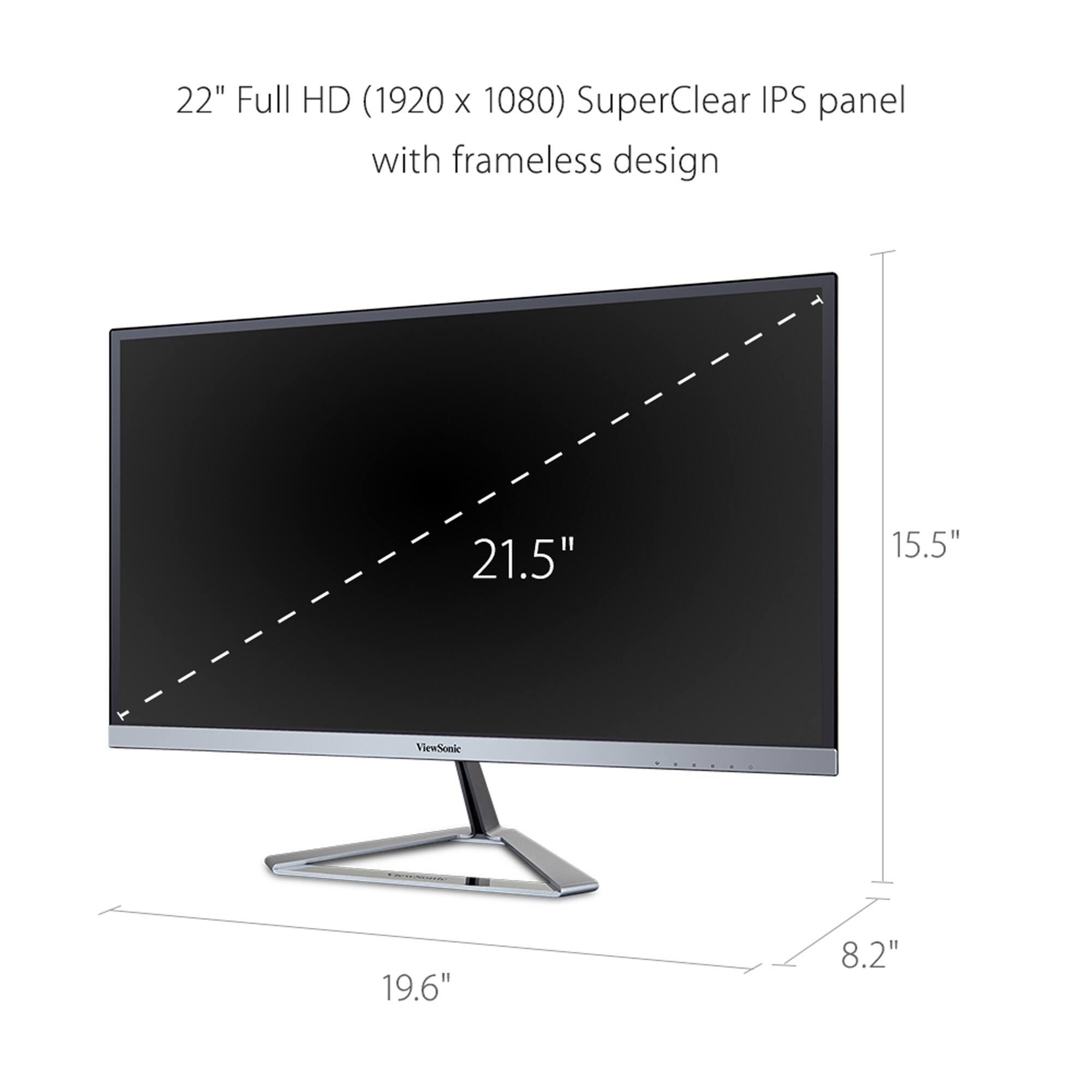 22" Full HD (1920 x 1080) SuperClear IPS panel with frameless design, 21.5", 15.5", 19.6", 8.2"