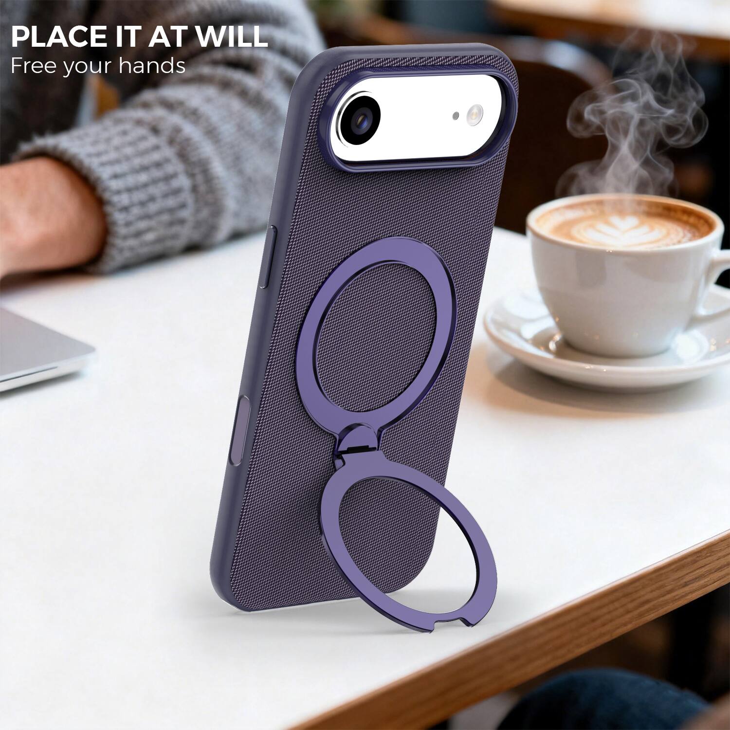 PLACE IT AT WILL  
Free your hands