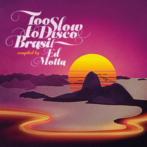 

Too Slow to Disco Brasil: Compiled by Ed Motta [LP] - VINYL