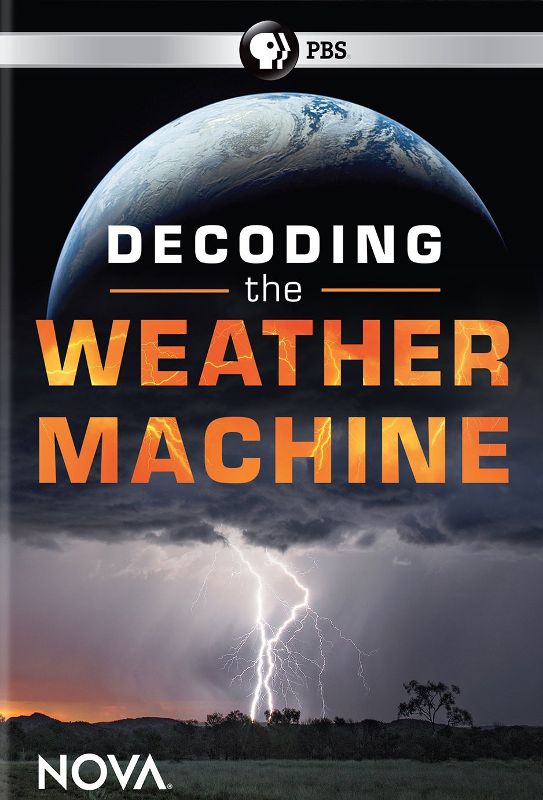 NOVA: Decoding the Weather Machine [DVD] [2018]