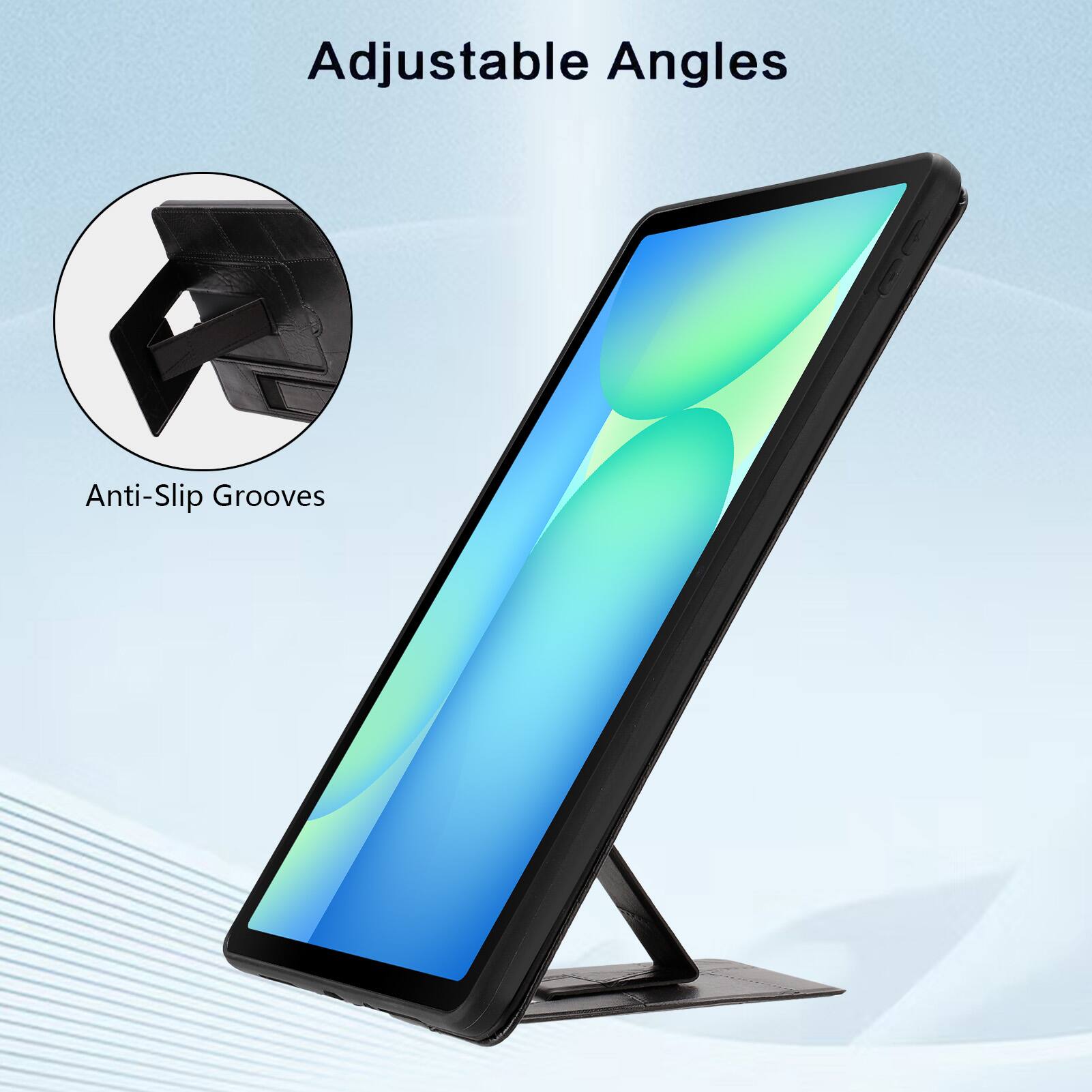 Adjustable Angles  
Anti-Slip Grooves
