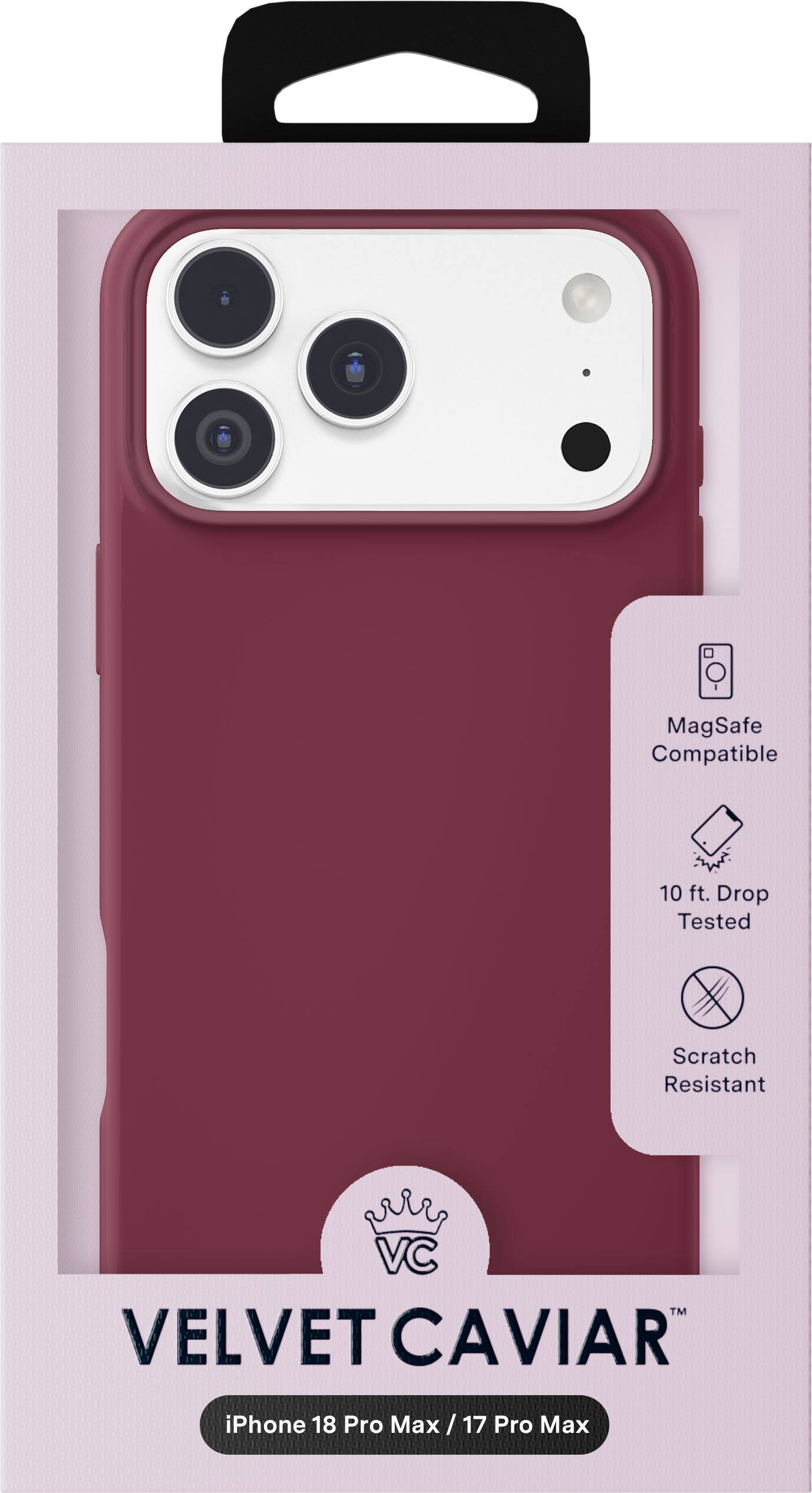 MagSafe Compatible  
10 ft. Drop Tested  
Scratch Resistant  
VC™ VELVET CAVIAR  
iPhone 18 Pro Max / 17 Pro Max