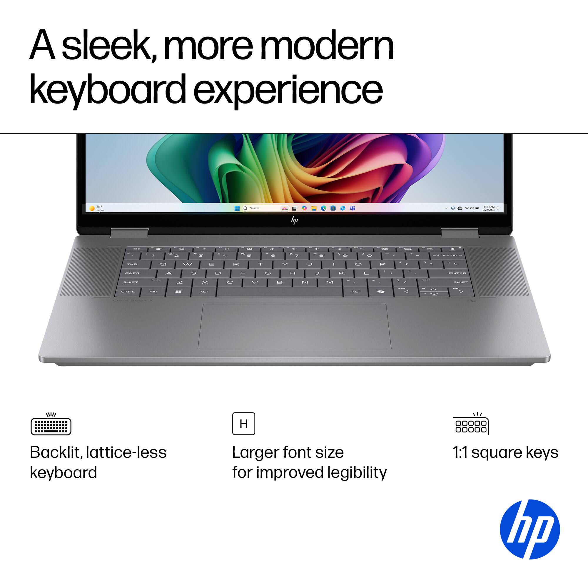 A sleek, more modern keyboard experience.