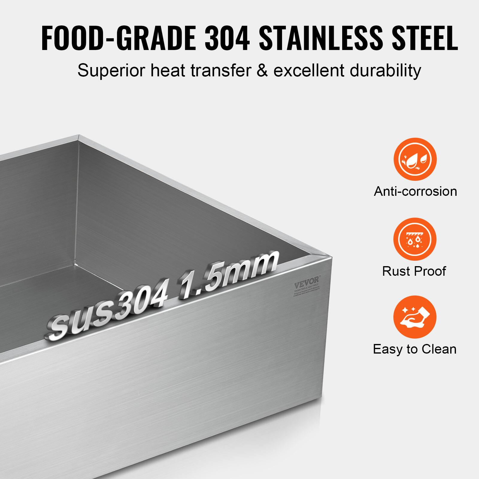 FOOD-GRADE 304 STAINLESS STEEL  
Superior heat transfer & excellent durability  

Anti-corrosion  
Rust Proof  
Easy to Clean  

SUS304 1.5mm