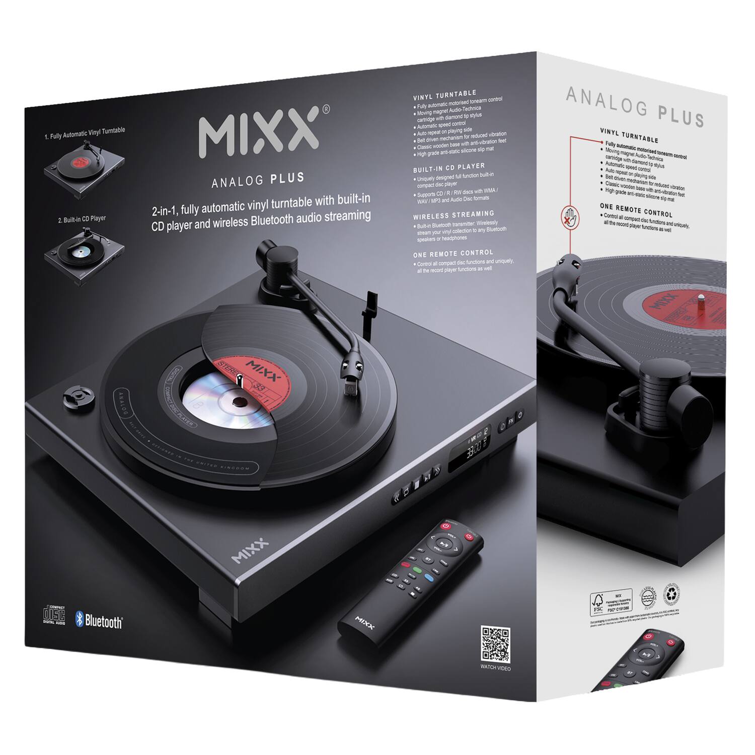 MIXX®  
ANALOG PLUS  

2-in-1, fully automatic vinyl turntable with built-in CD player and wireless Bluetooth audio streaming  

1. Fully Automatic Vinyl Turntable  
2. Built-in CD Player  

VINYL TURNTABLE  
- Manual pitch adjustment for fine-tuning  
- Automatic pitch control for reduced vibration  
- Classic wooden base with anti-slip mat  
- High-grade anti-vibration feet for reduced vibration  
- Auto start and stop control  
- High-grade anti-vibration feet for reduced vibration  
- Classic wooden base with anti-slip mat  
- Auto start and stop control  

BUILT-IN CD PLAYER  
- Supports CDs, MP3 files with WMA, WAV, and FLAC formats  
- Built-in CD player  

WIRELESS STREAMING  
- Compatible with any Bluetooth speaker or headphones  

ONE REMOTE CONTROL  
- Control all compact functions and uniquely, all in one remote  

VINYL TURNTABLE  
- Fully automatic motorized tonearm control  
- Auto start and stop control  
- High-grade anti-vibration feet for reduced vibration  
- Classic wooden base with anti-slip mat  
- Auto start and stop control  

ONE REMOTE CONTROL  
- Control all compact functions and uniquely, all in one remote