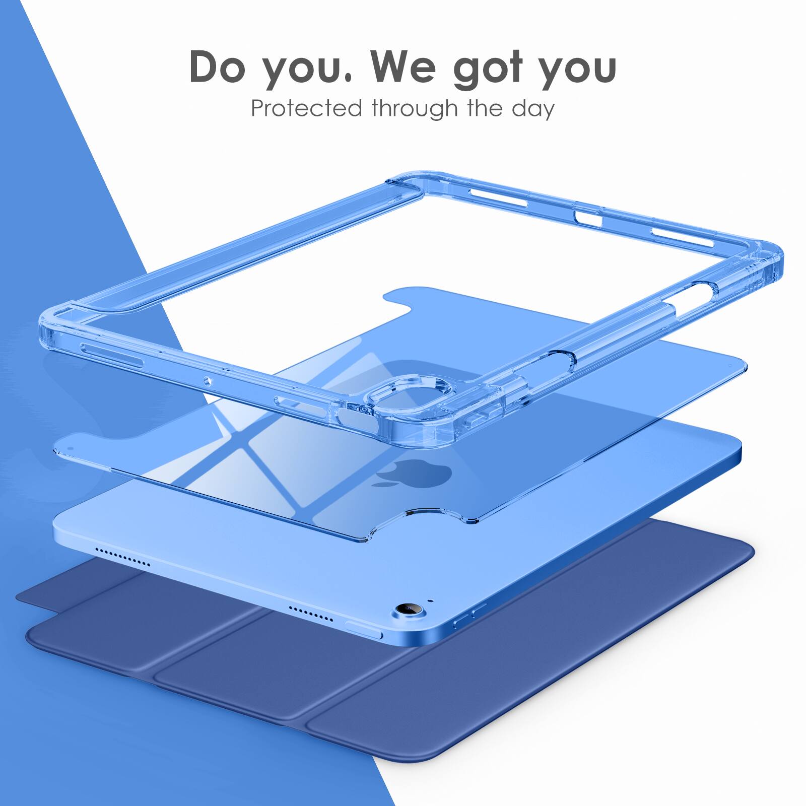 Do you. We got you  
Protected through the day