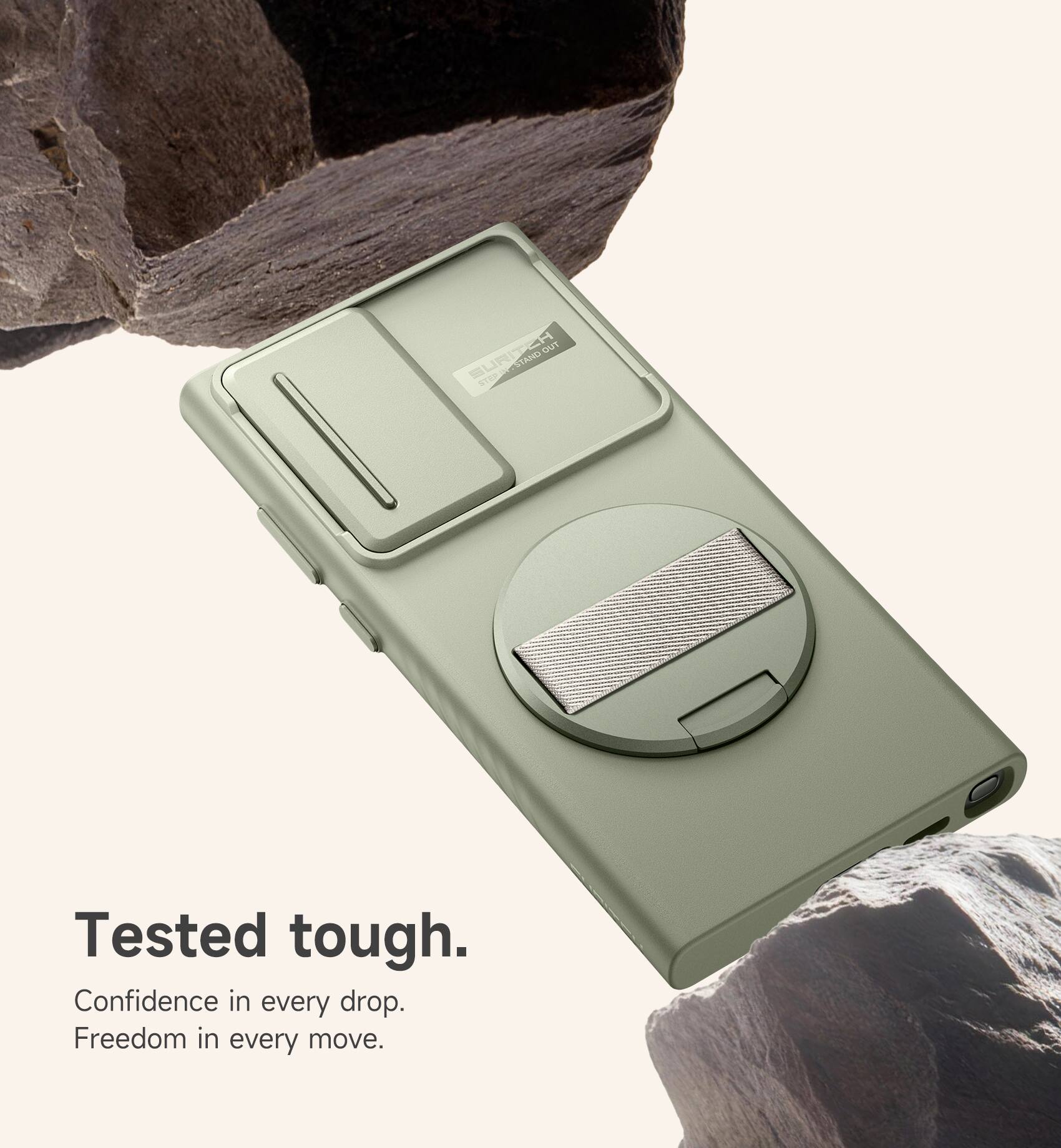 Tested tough.  
Confidence in every drop.  
Freedom in every move.