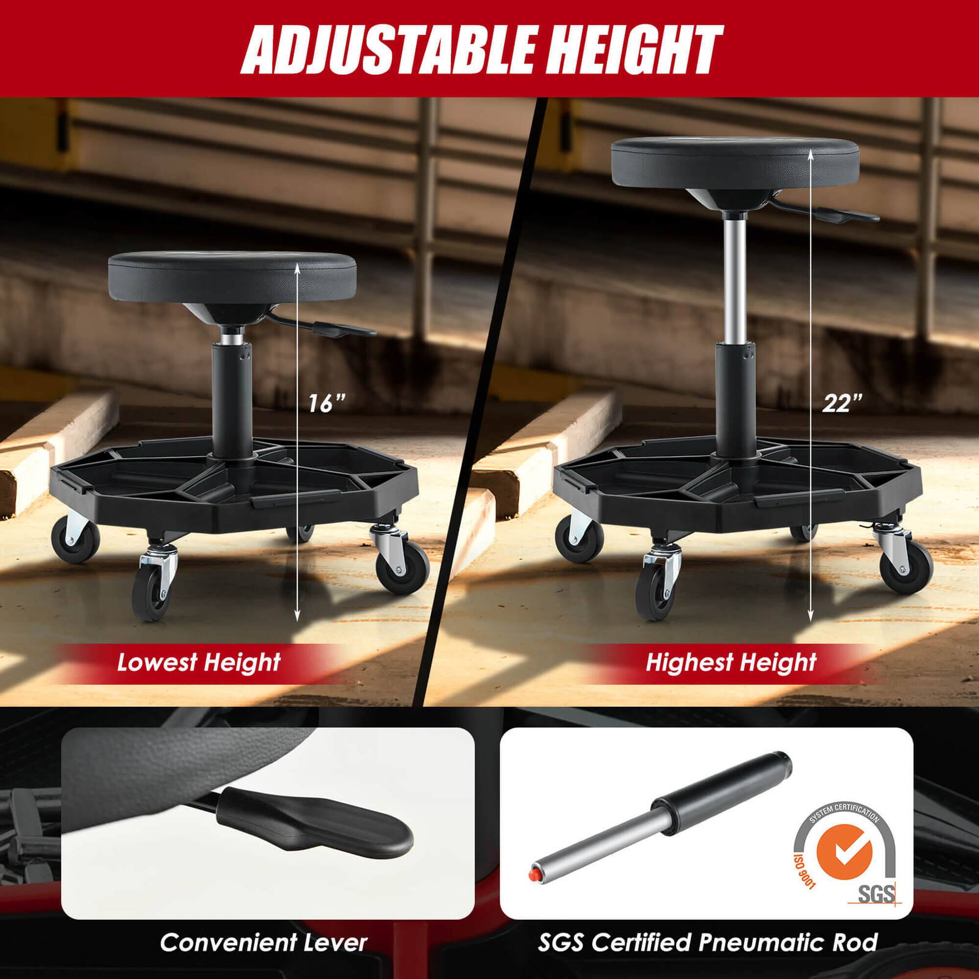 ADJUSTABLE HEIGHT  
16" Lowest Height  
22" Highest Height  
SYSTEM  
IS0 100g  
SGS  
Convenient Lever  
SGS Certified Pneumatic Rod