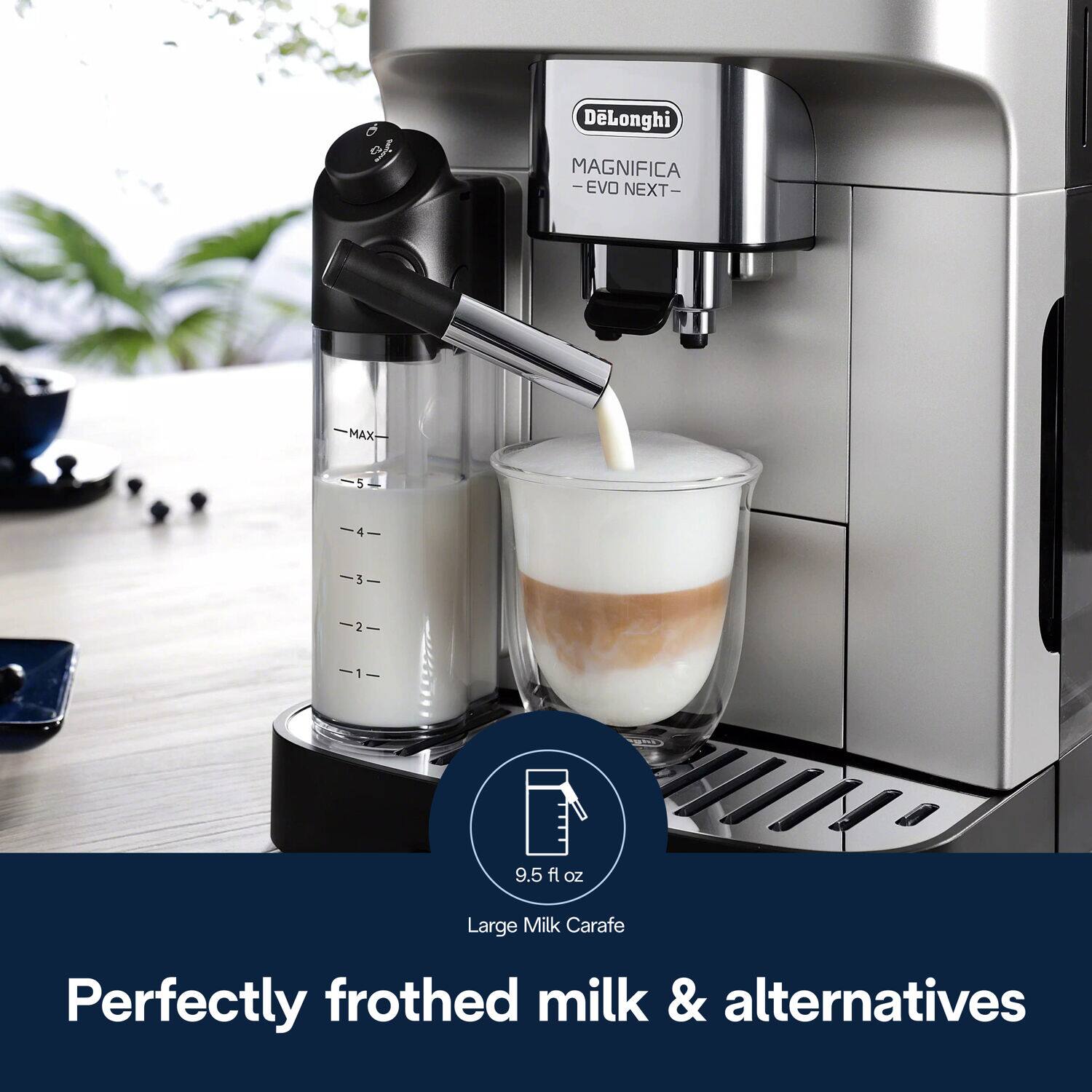 DeLonghi  
MAGNIFICA -EVO NEXT-  

Large Milk Carafe  
9.5 fl oz  

Perfectly frothed milk & alternatives