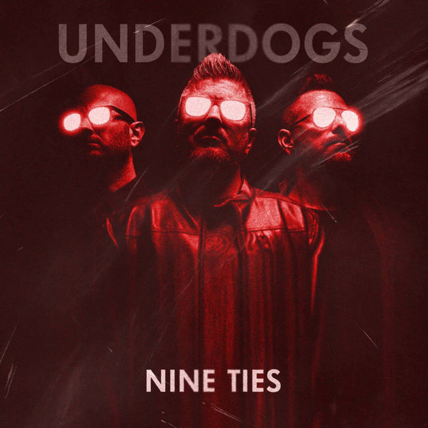 UNDERDOGS  
NINE TIES