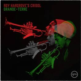 Roy ( Roy Hargrove's Crisol ) Hargrove - Grande-Terre - VINYL LP