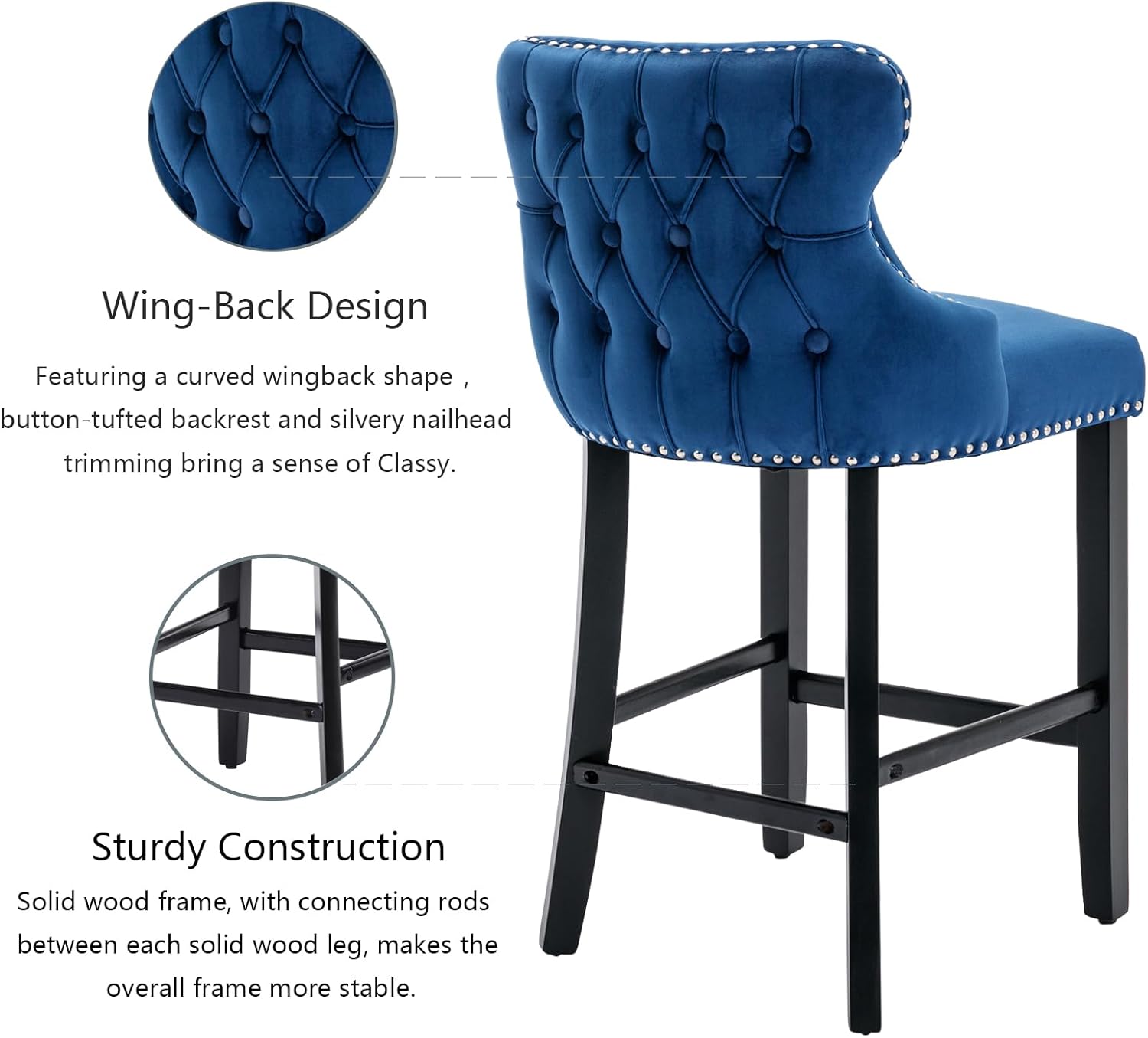 Wing-Back Design  
Featuring a curved wingback shape, button-tufted backrest, and silvery nailhead trimming bring a sense of Classy.

Sturdy Construction  
Solid wood frame, with connecting rods between each solid wood leg, makes the overall frame more stable.