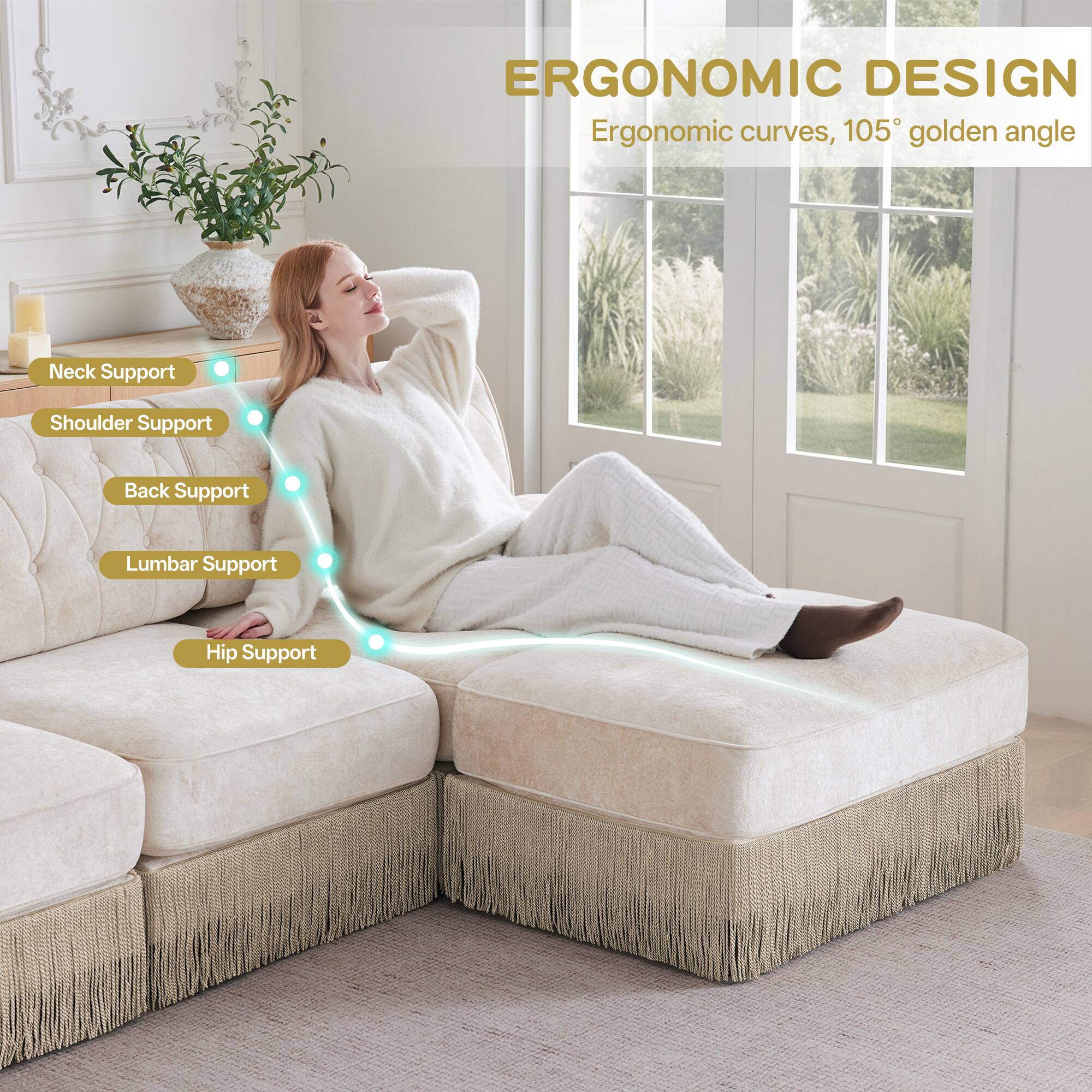 ERGONOMIC DESIGN  
Ergonomic curves, 105° golden angle  

- Neck Support  
- Shoulder Support  
- Back Support  
- Lumbar Support  
- Hip Support