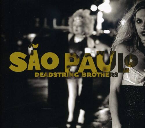 Deadstring Brothers - Sao Paulo   - COMPACT DISCS [CD] price history on PriceWatchPro