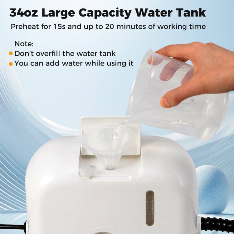 34oz Large Capacity Water Tank  
Preheat for 15s and up to 20 minutes of working time  

Note:  
- Don't overfill the water tank  
- You can add water while using it  

1000ml  
600ml  
200ml  
Min  
Max