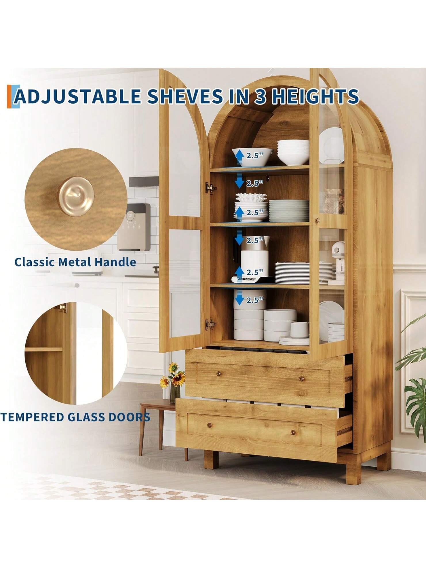ADJUSTABLE SHELVES IN 3 HEIGHTS

Classic Metal Handle

TEMPERED GLASS DOORS