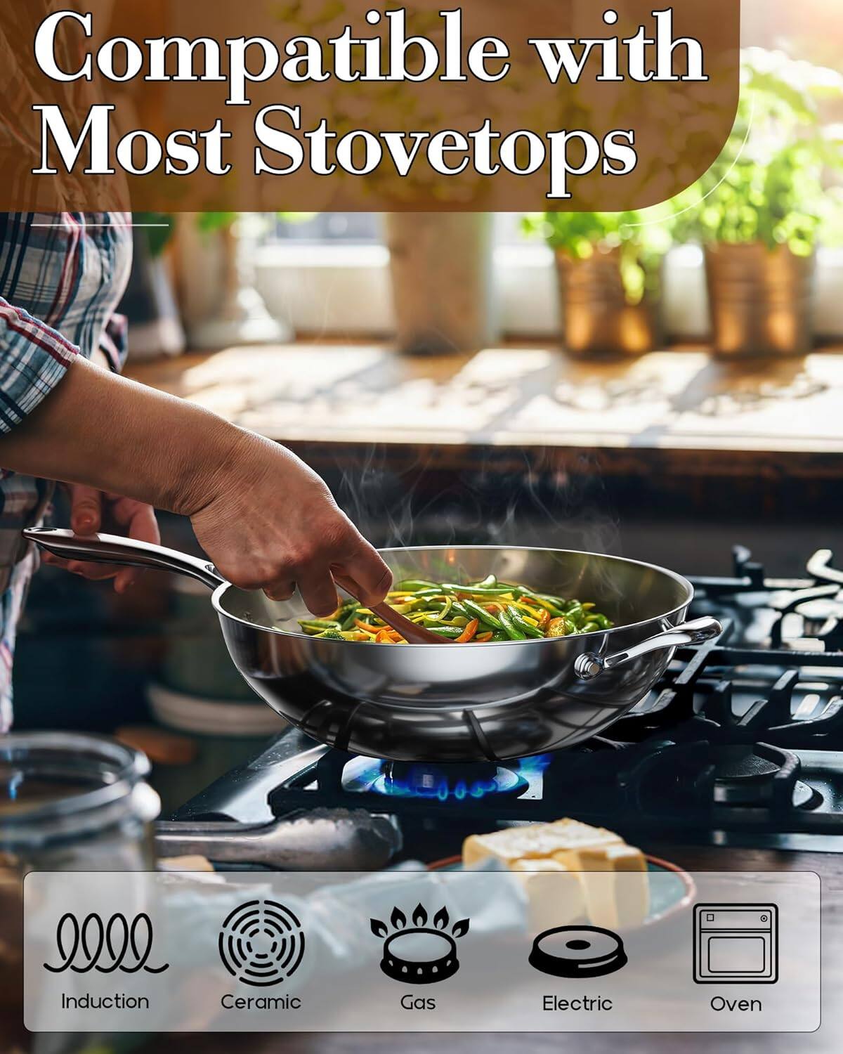 Compatible with Most Stovetops

- Induction
- Ceramic
- Gas
- Electric
- Oven