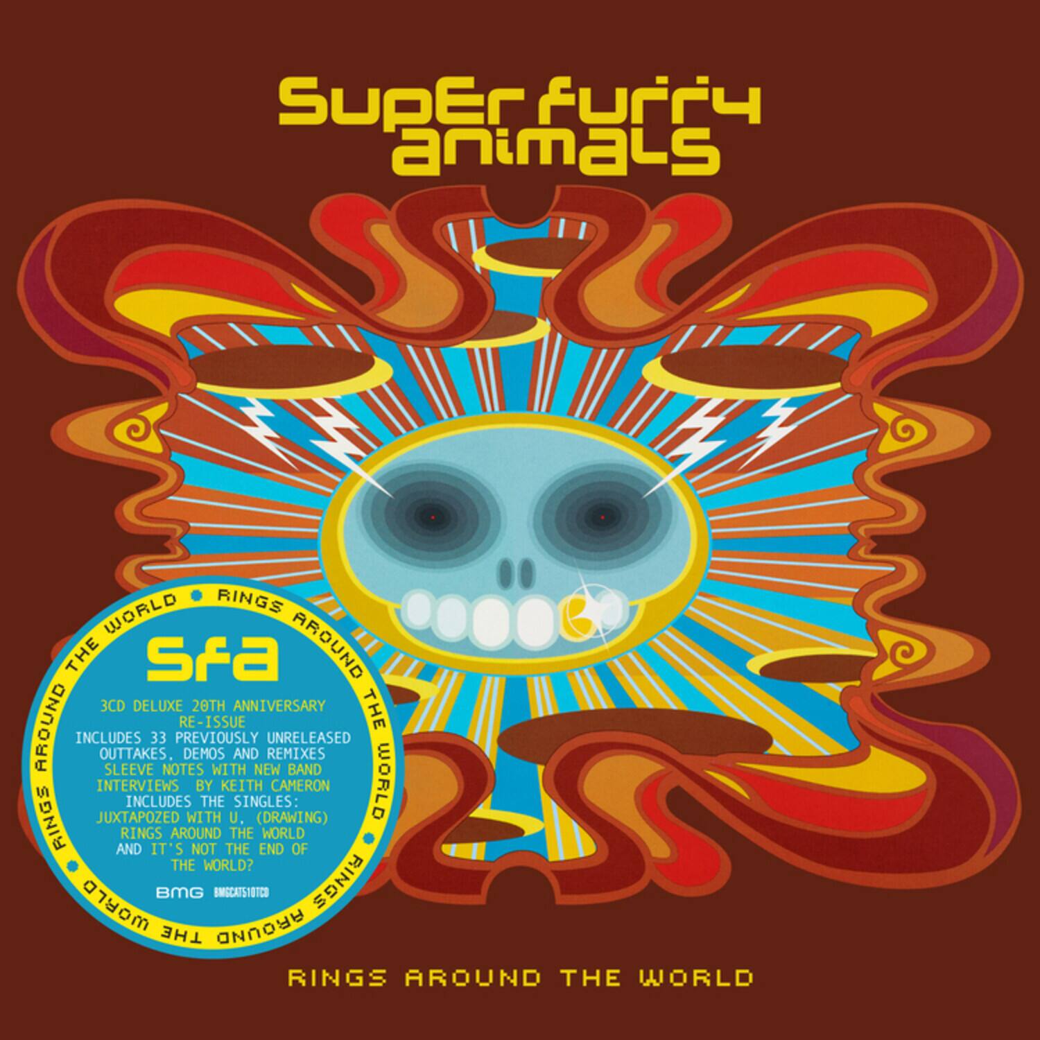 Super Furry Animals

Rings Around the World

3CD Deluxe 20th Anniversary Re-Issue

Includes 33 Previously Unreleased Outtakes, Demos and Remixes

Sleeve Notes with New Band Interviews by Keith Cameron

Includes the Singles: (Drawing), Cameron, World Rings Around the World and It's Not the End of the World

BMG 85181010

Rings Around the World