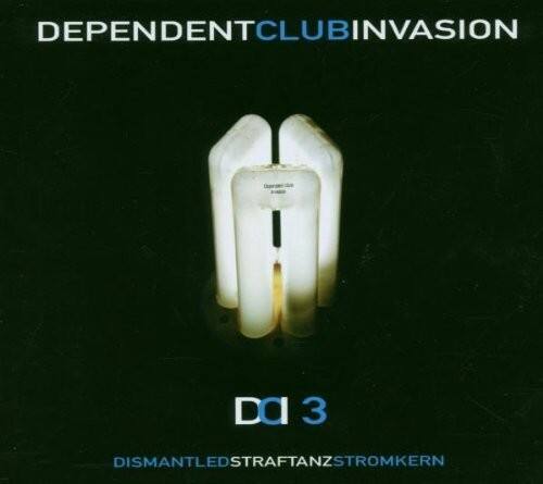 DEPENDENTCLUBINVASION

Da 3

DISMANTLEDSTRAFTANZSTROMKERN