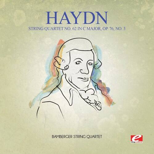 HAYDN  
STRING QUARTET NO. 62 IN C MAJOR, OP. 76, NO. 3  

BAMBERGER STRING QUARTET  

e