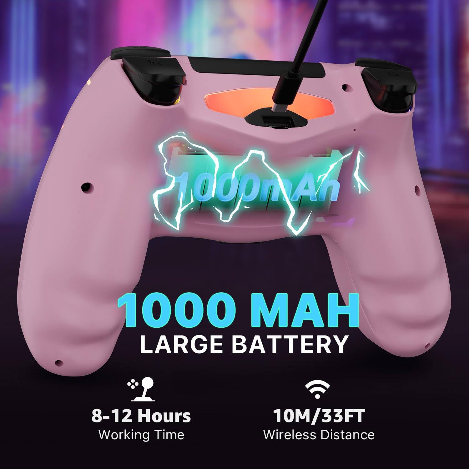 1000 MAH  
LARGE BATTERY  

8-12 Hours Working Time  

10M/33FT Wireless Distance