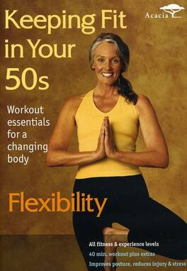 Keeping Fit in Your 50s: Flexibility - DVD
