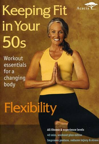 Keeping Fit in Your 50s: Flexibility   - DVD