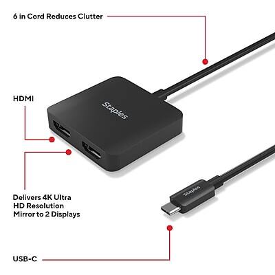 6 in Cord Reduces Clutter

HDMI

Delivers 4K Ultra HD Resolution Mirror to 2 Displays

USB-C
