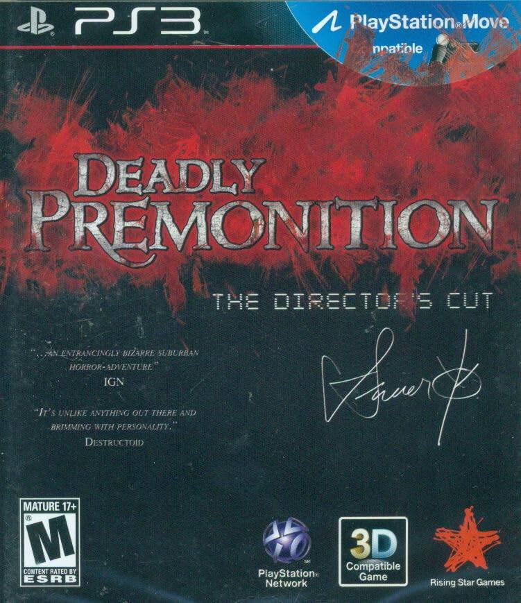**PS3**

**DEADLY PREMONITION: THE DIRECTOR'S CUT**

**PlayStation Move Compatible**

**"An Entrancingly Bizarre Suburban Horror-Adventure" - IGN**

**"It's Unlike Anything Out There and Brimming with Personality." - Destructoid**

**MATURE 17+**

**Content Rated by ESRB**

**PlayStation Network**

**3D Compatible Game**

**Rising Star Games**