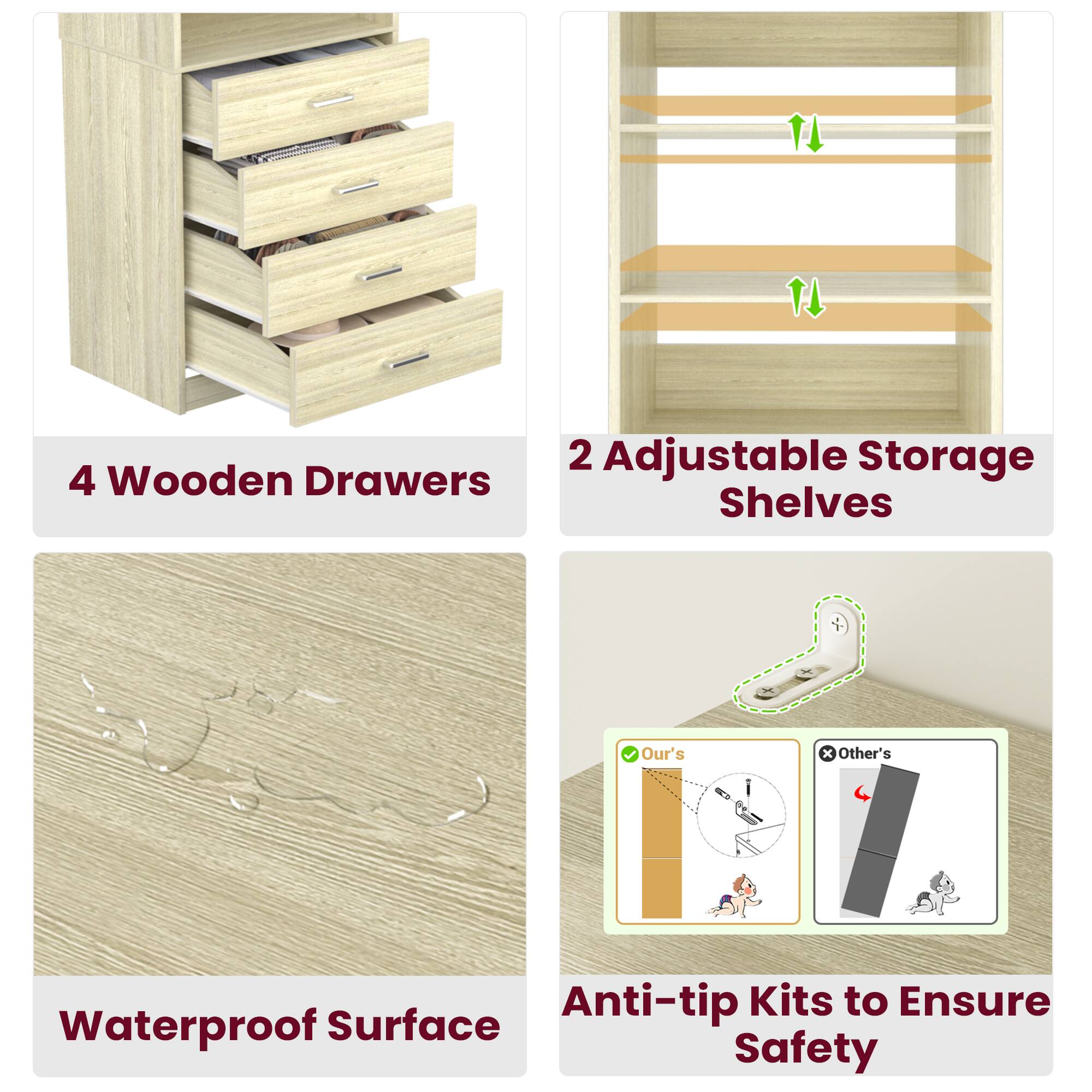 4 Wooden Drawers  
2 Adjustable Storage Shelves  
Waterproof Surface  
Anti-tip Kits to Ensure Safety