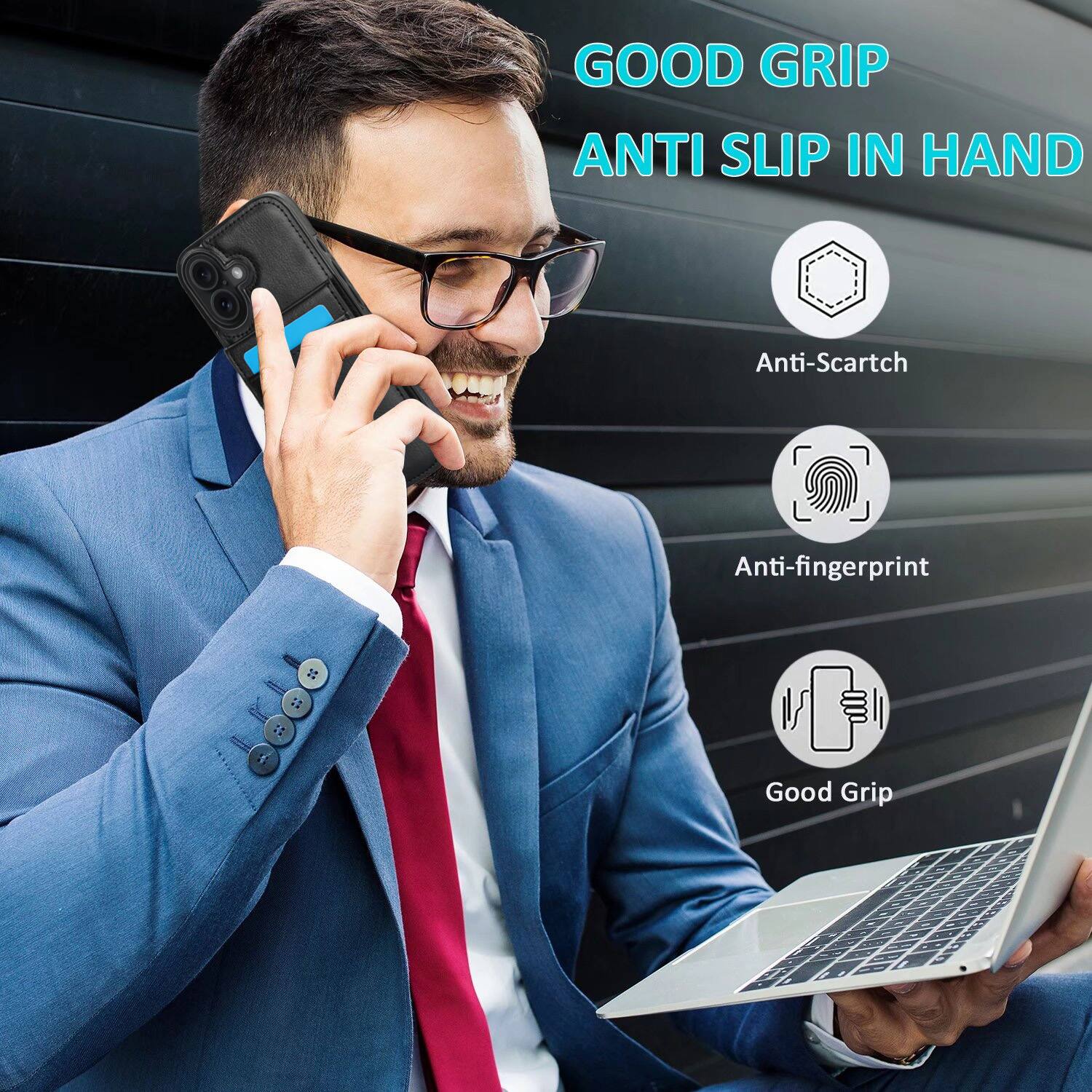 GOOD GRIP  
ANTI SLIP IN HAND  
Anti-Scratch  
Anti-fingerprint  
Good Grip