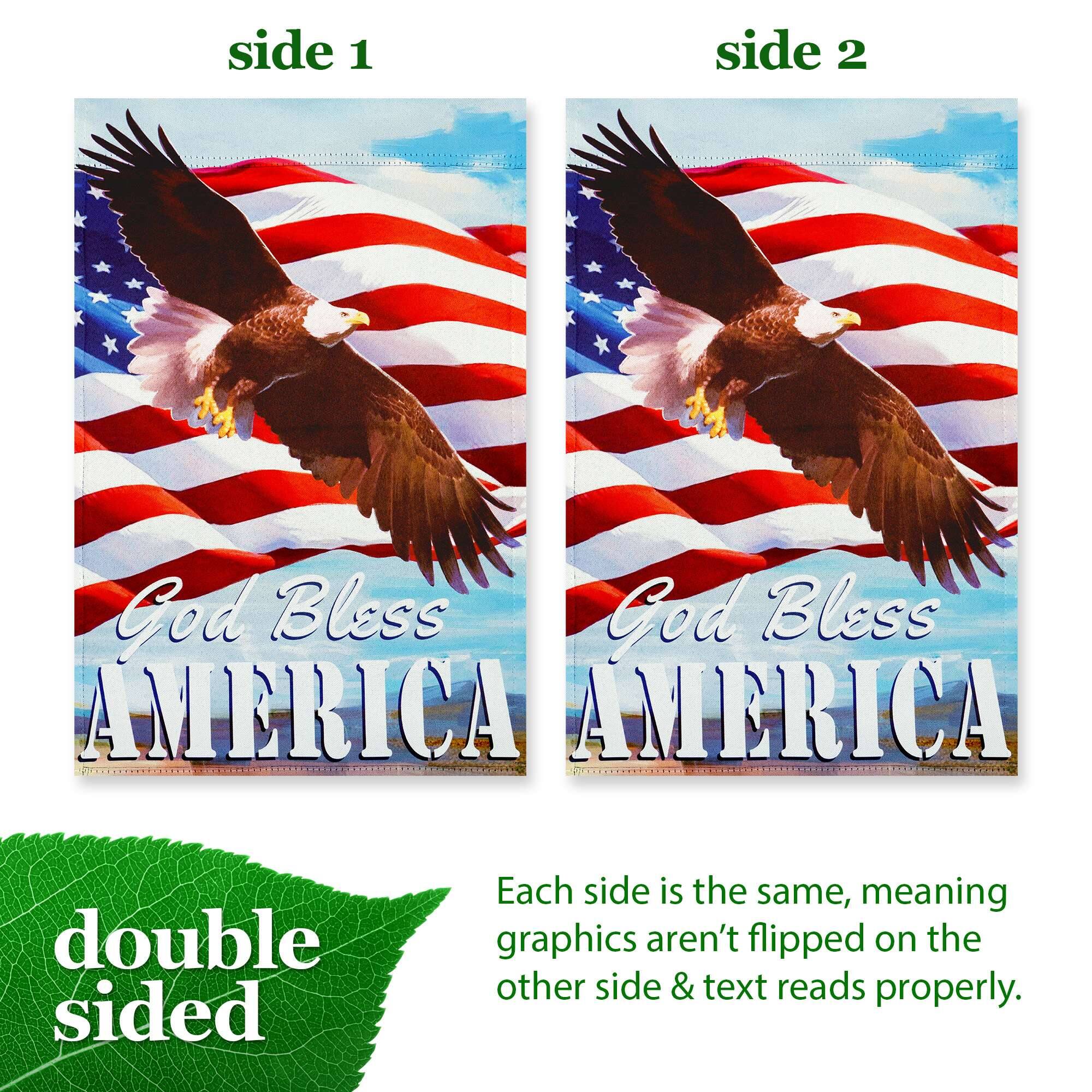 side 1 side 2 God Bless AMERICA God Bless AMERICA double sided Each side is the same, meaning graphics aren't flipped on the other side & text reads properly.