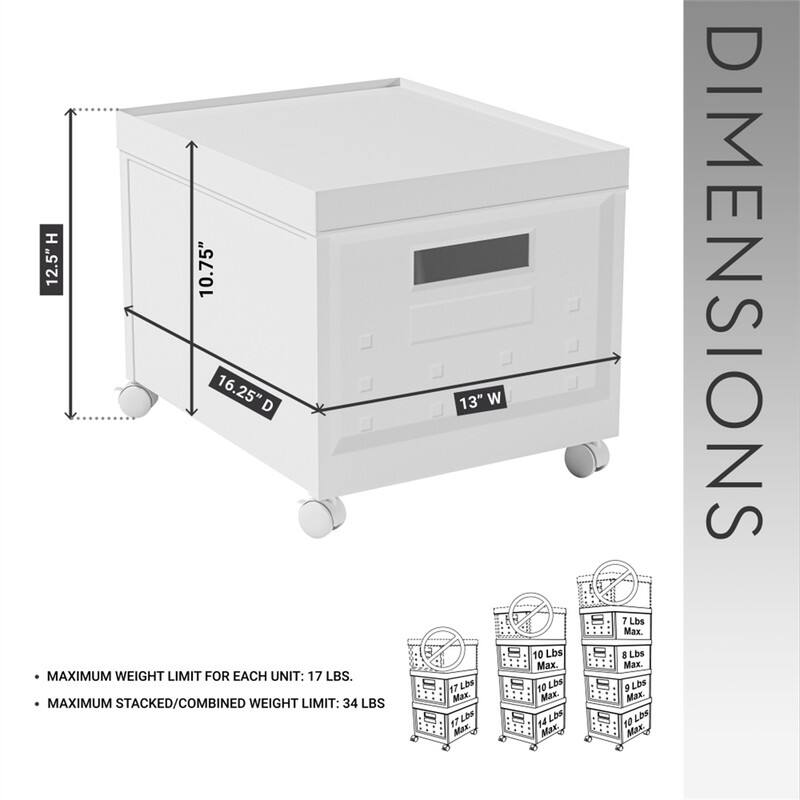 H 12.5"  
H 10.75"  
D 16.25"  
W 13"  

MAXIMUM WEIGHT LIMIT FOR EACH UNIT: 17 LBS.  
MAXIMUM STACKED/COMBINED WEIGHT LIMIT: 34 LBS  

17 LBS Max.  
10 LBS Max.  
14 LBS Max.  
7 LBS Max.  
8 LBS Max.  
9 LBS Max.  
10 LBS Max.  

DIMENSIONS
