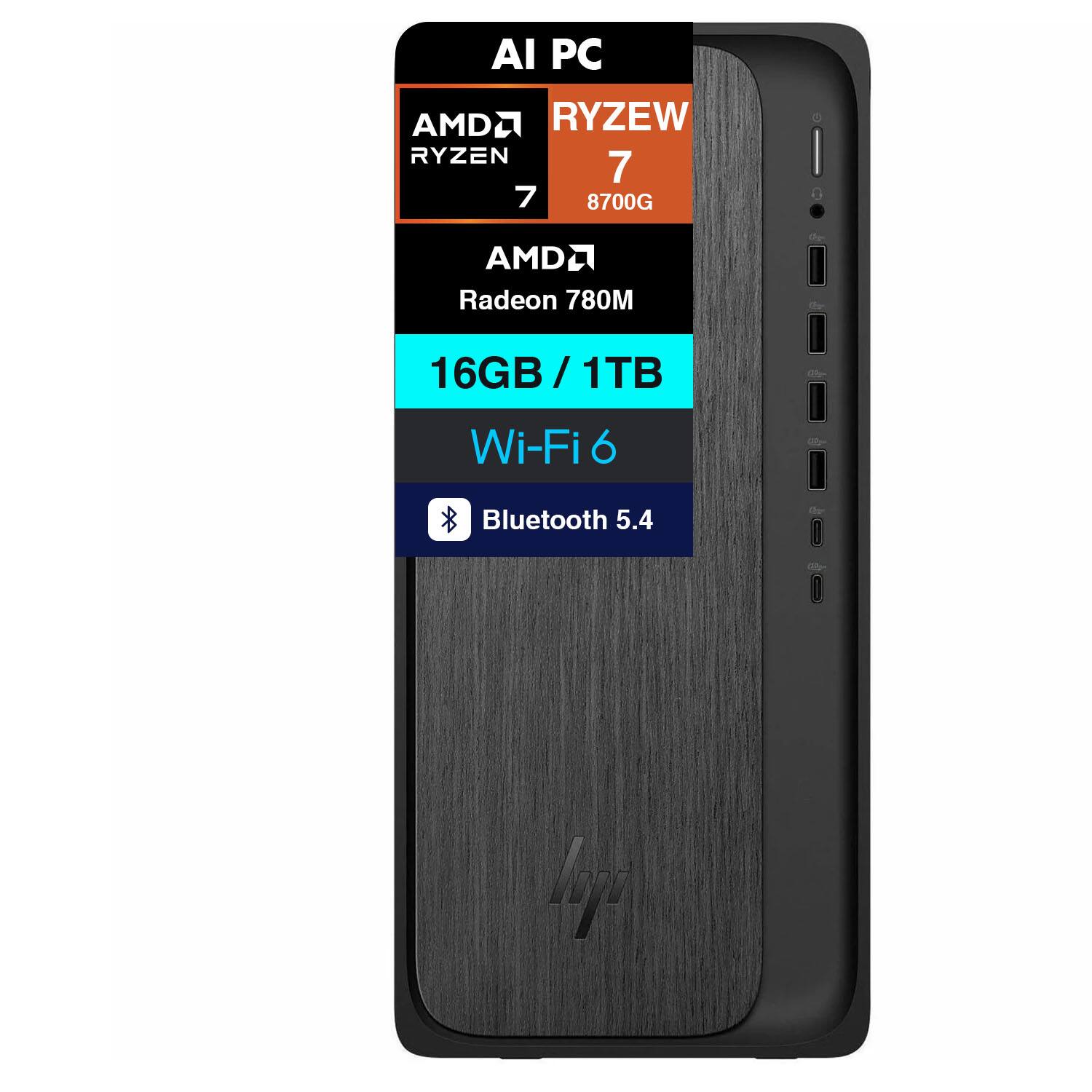 AI PC  
AMD Ryzen 7 8700G  
AMD Radeon 780M  
16GB / 1TB  
Wi-Fi 6  
Bluetooth 5.4