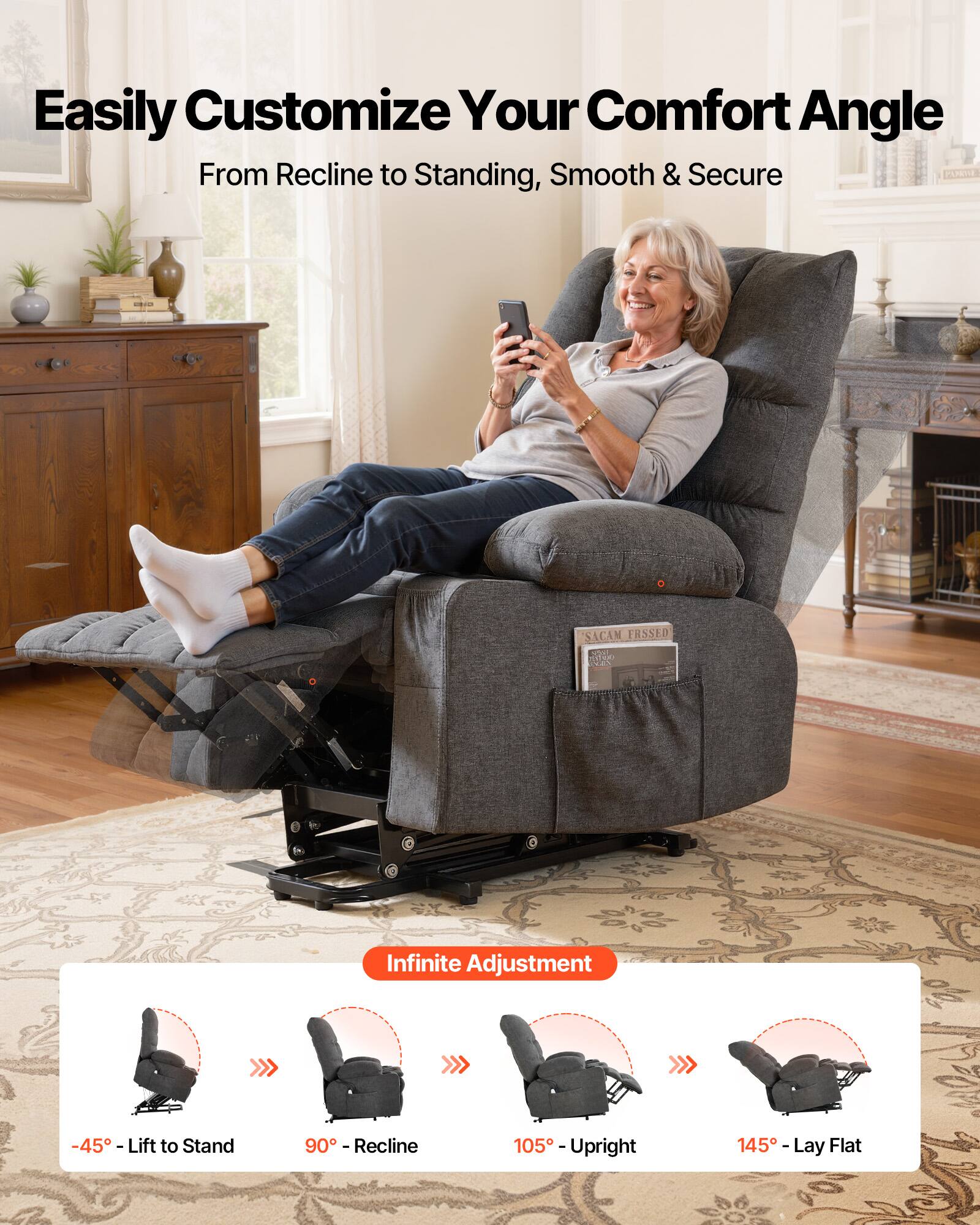 Easily Customize Your Comfort Angle  
From Recline to Standing, Smooth & Secure  

Infinite Adjustment  
-45° - Lift to Stand  
90° - Recline  
105° - Upright  
145° - Lay Flat