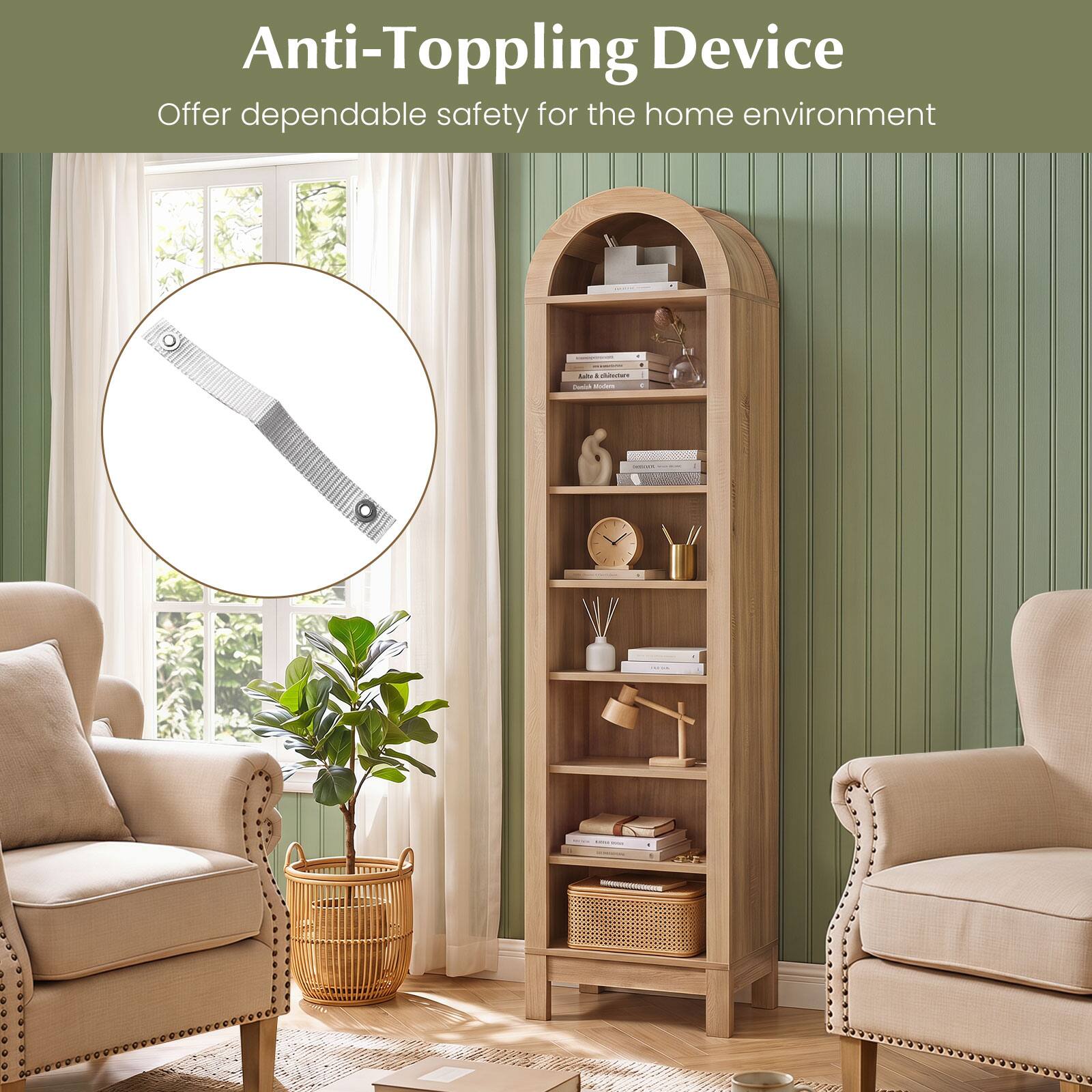 Anti-Toppling Device  
Offer dependable safety for the home environment